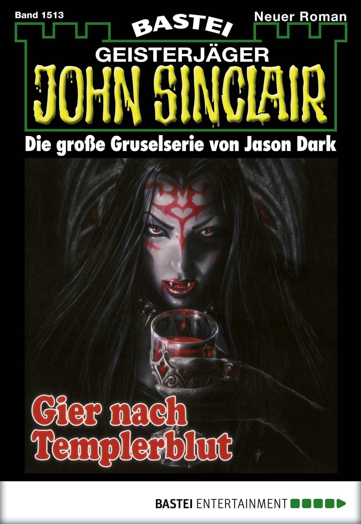 John Sinclair - Folge 1513: Gier nach Templerblut