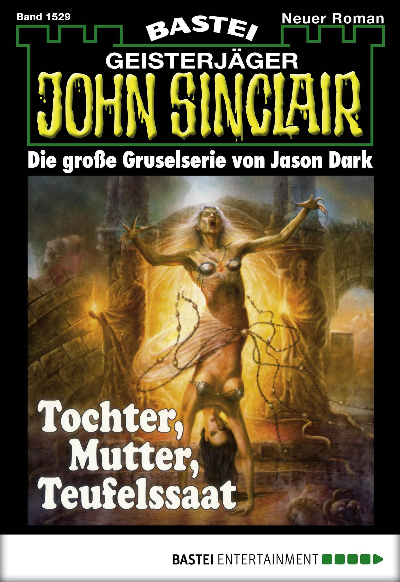 John Sinclair - Folge 1529: Tochter, Mutter, Teufelssaat