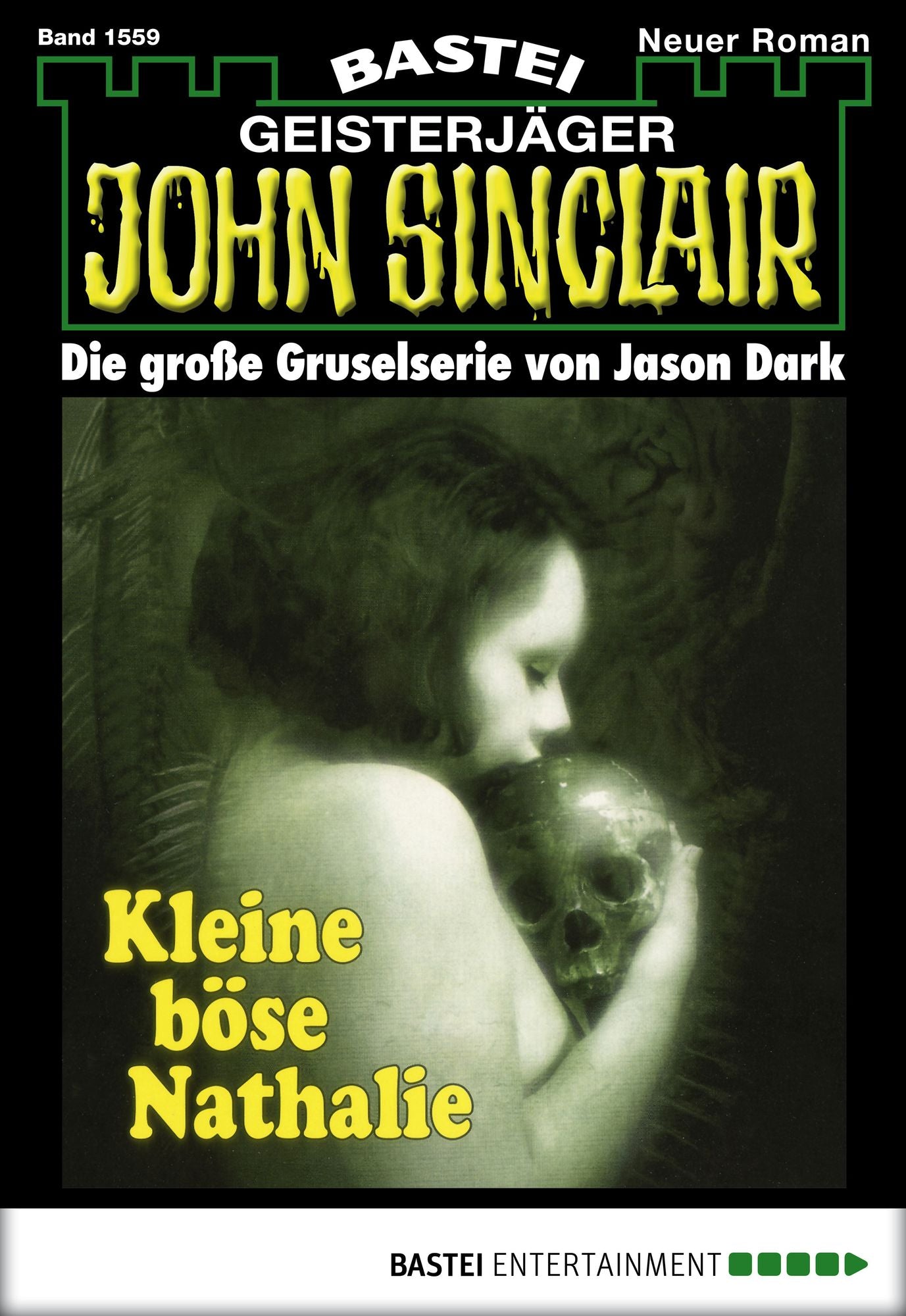John Sinclair - Folge 1559: Kleine böse Nathalie