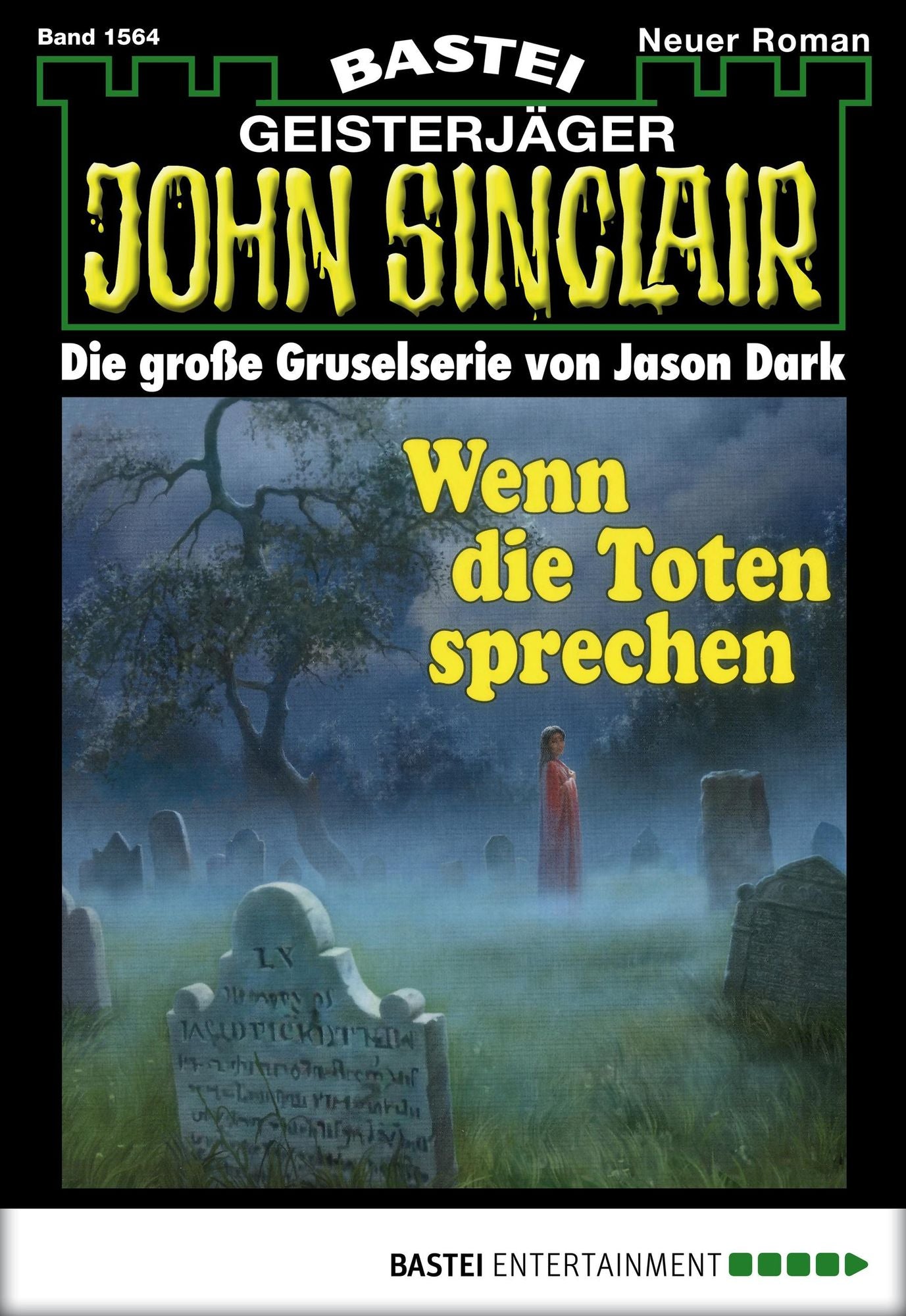 John Sinclair - Folge 1564: Wenn die Toten sprechen
