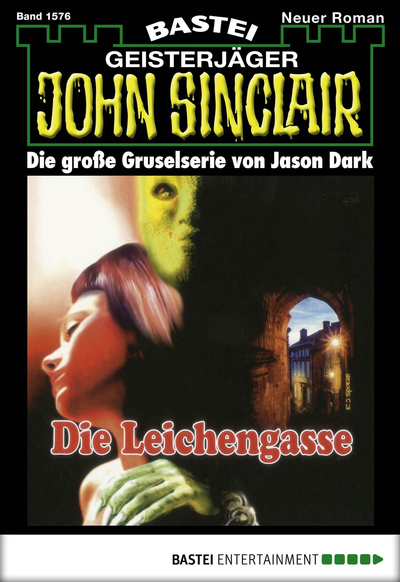 John Sinclair - Folge 1576: Die Leichengasse