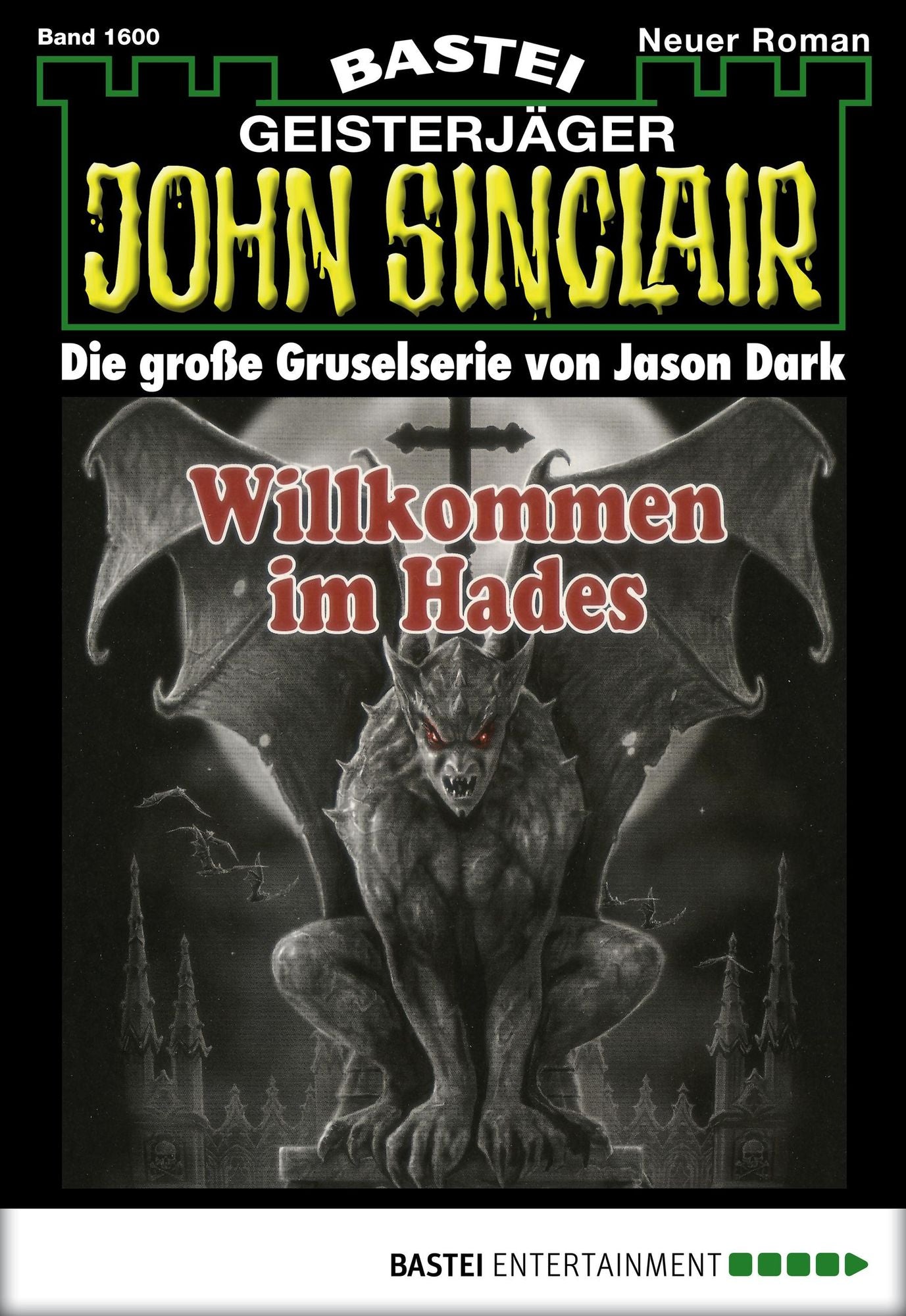 John Sinclair - Folge 1600: Willkommen im Hades (1. Teil)
