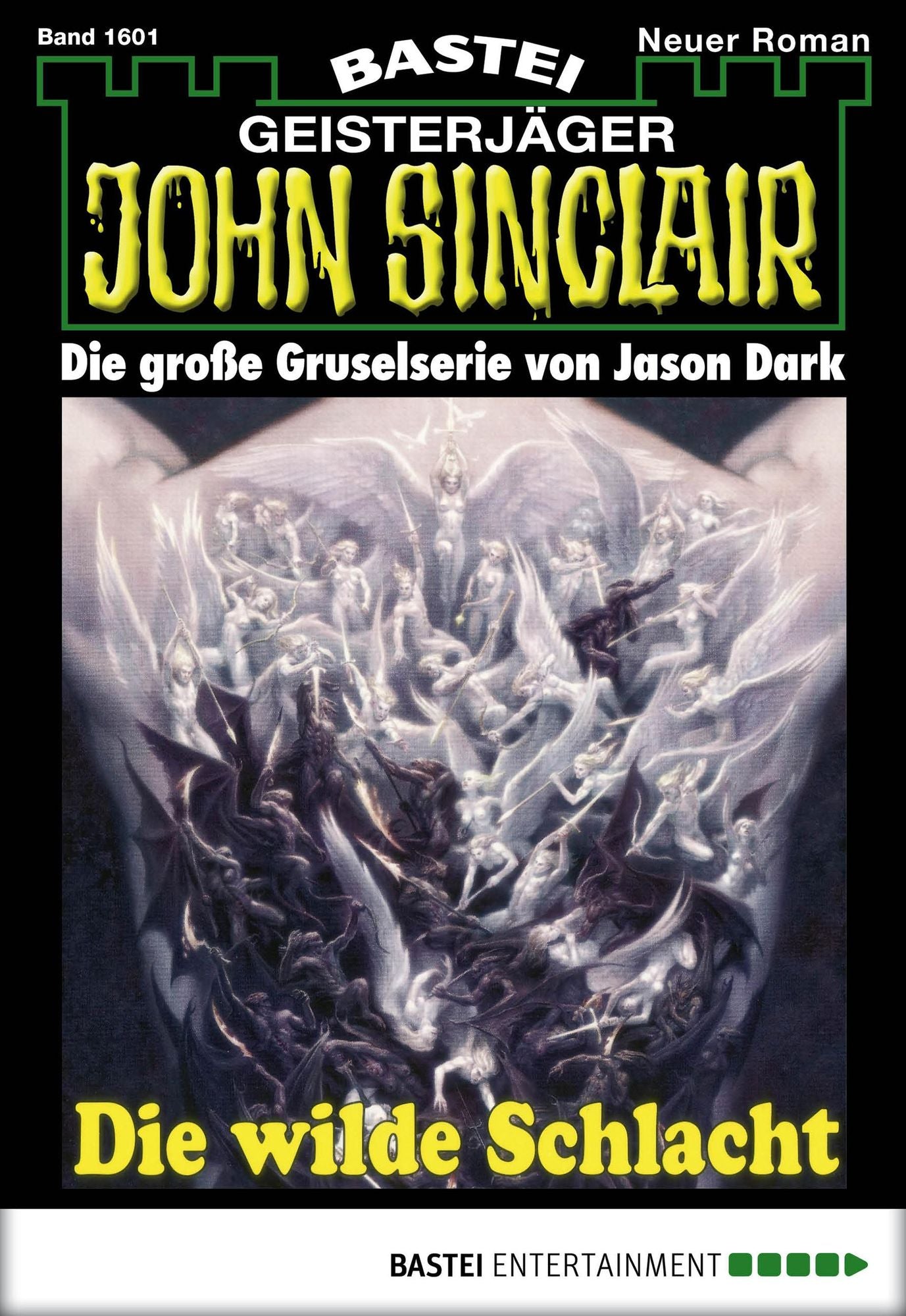 John Sinclair - Folge 1601: Die wilde Schlacht (2. Teil)