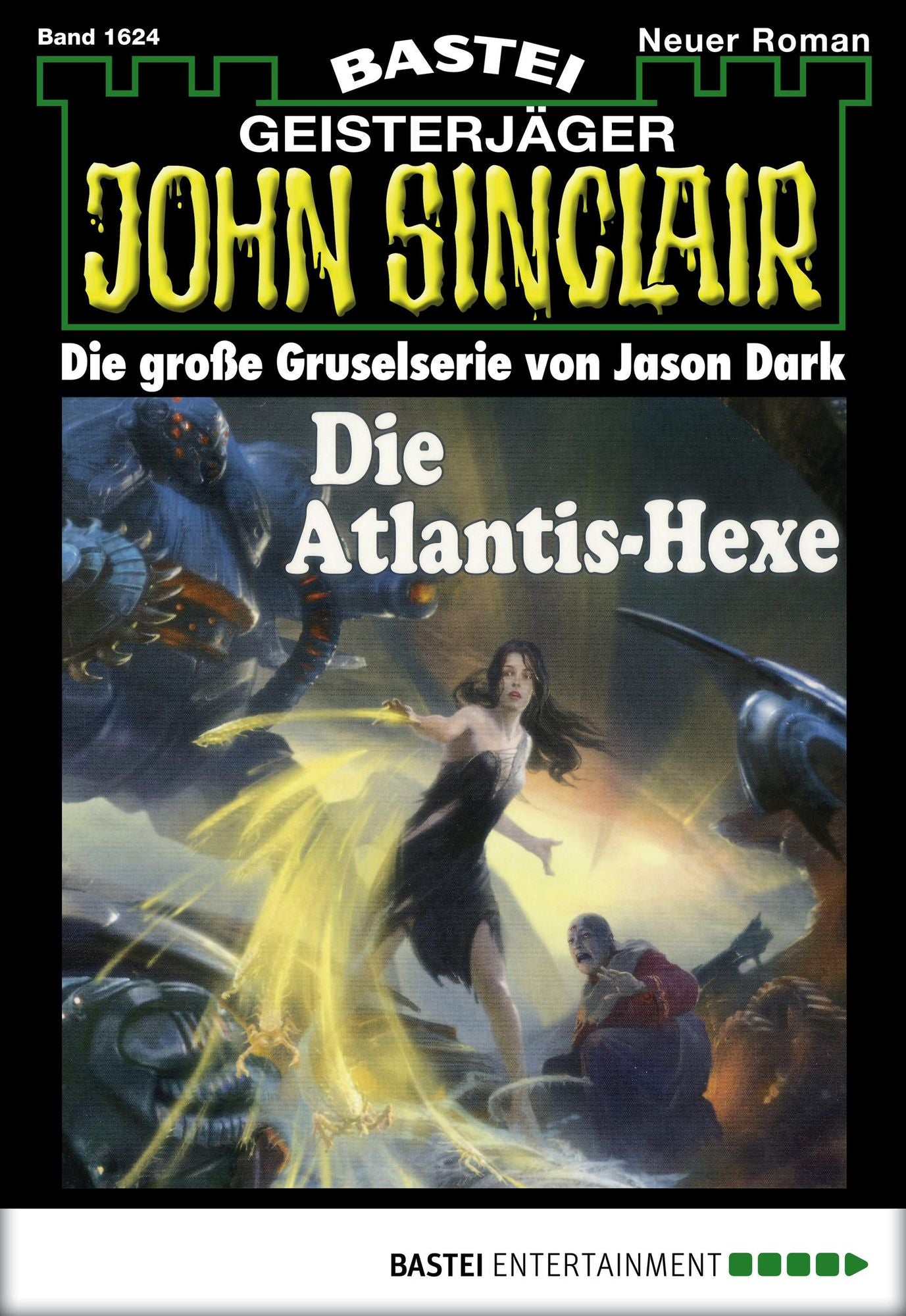 John Sinclair - Folge 1624: Die Atlantis-Hexe