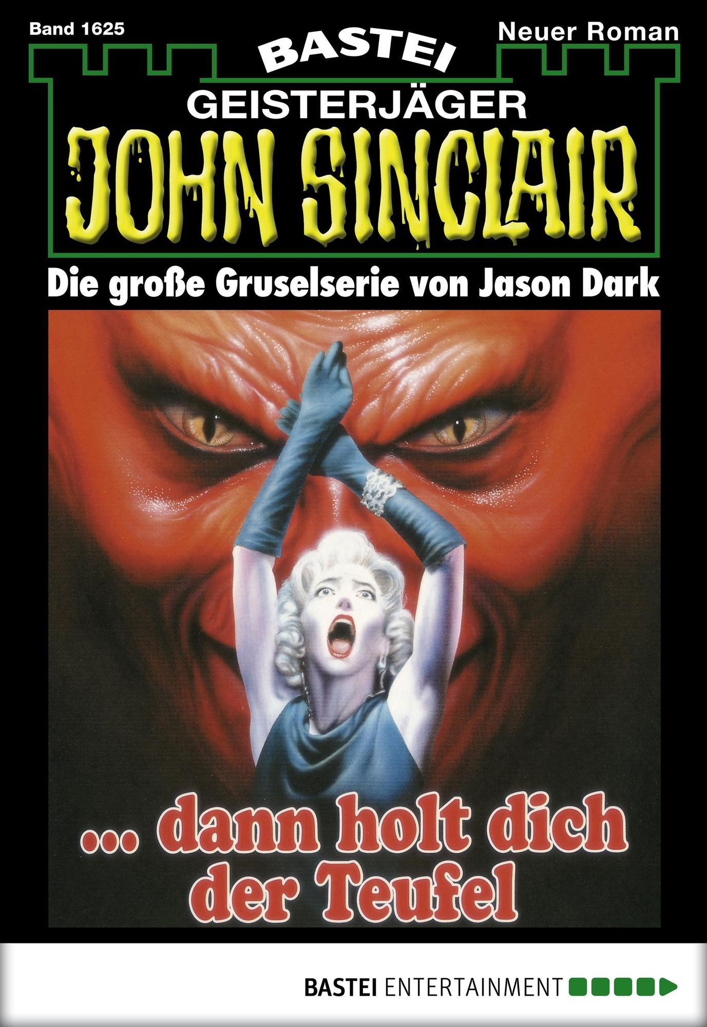 John Sinclair - Folge 1625: ... dann holt dich der Teufel
