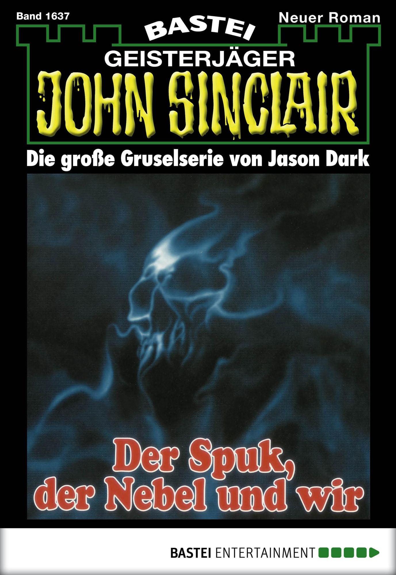 John Sinclair - Folge 1637: Der Spuk, der Nebel und wir
