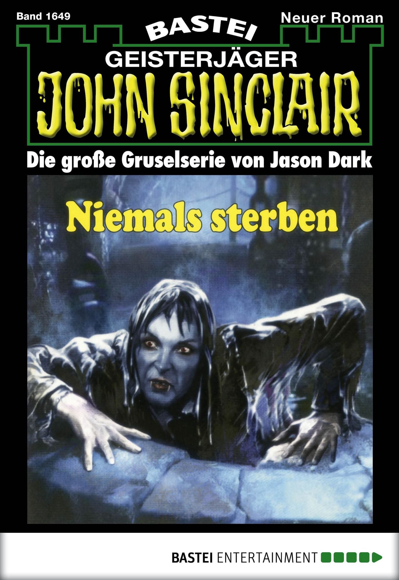 John Sinclair - Folge 1649: Niemals sterben