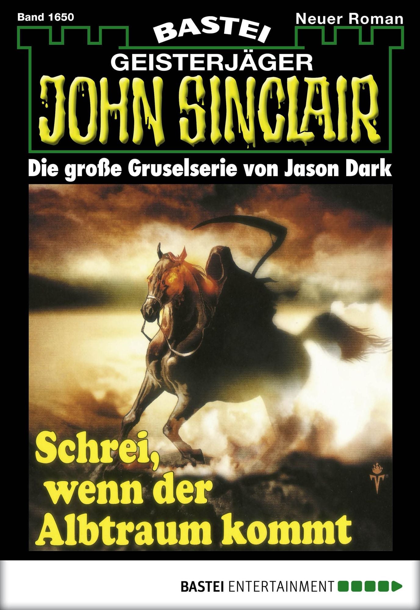 John Sinclair - Folge 1650: Schrei, wenn der Albtraum kommt