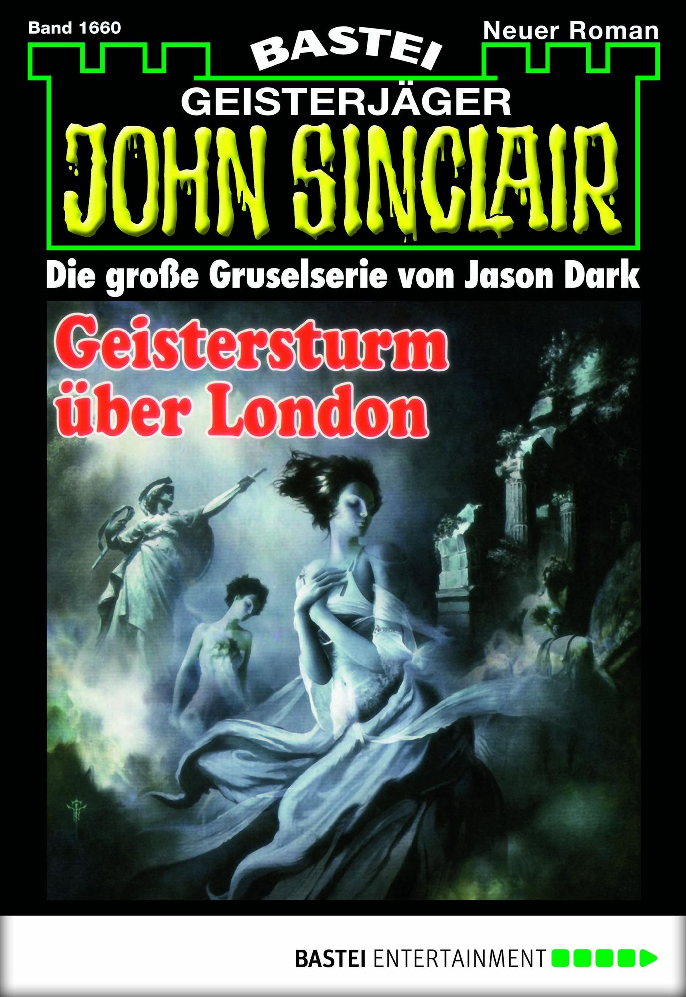 John Sinclair - Folge 1660: Geistersturm über London (2. Teil)