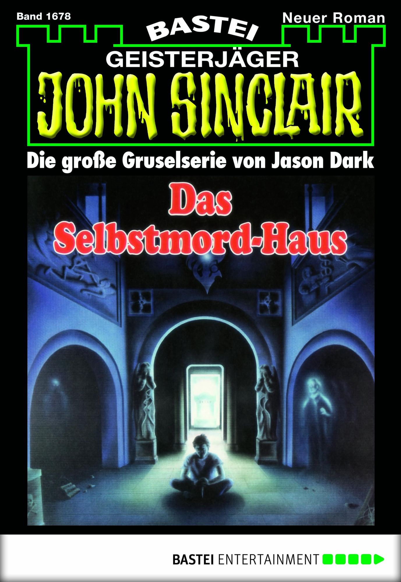 John Sinclair - Folge 1678: Das Selbstmord-Haus