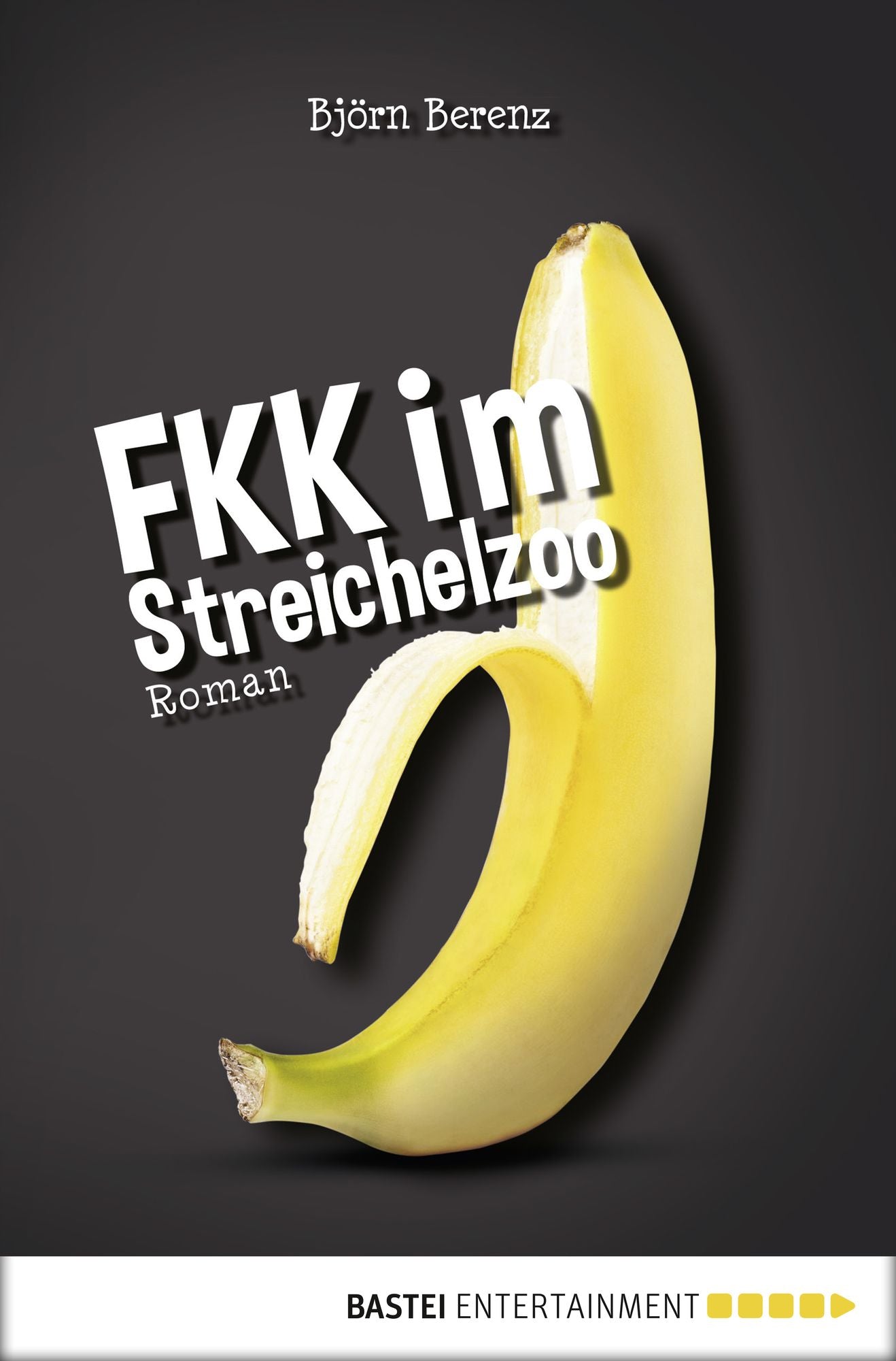 FKK im Streichelzoo: Roman