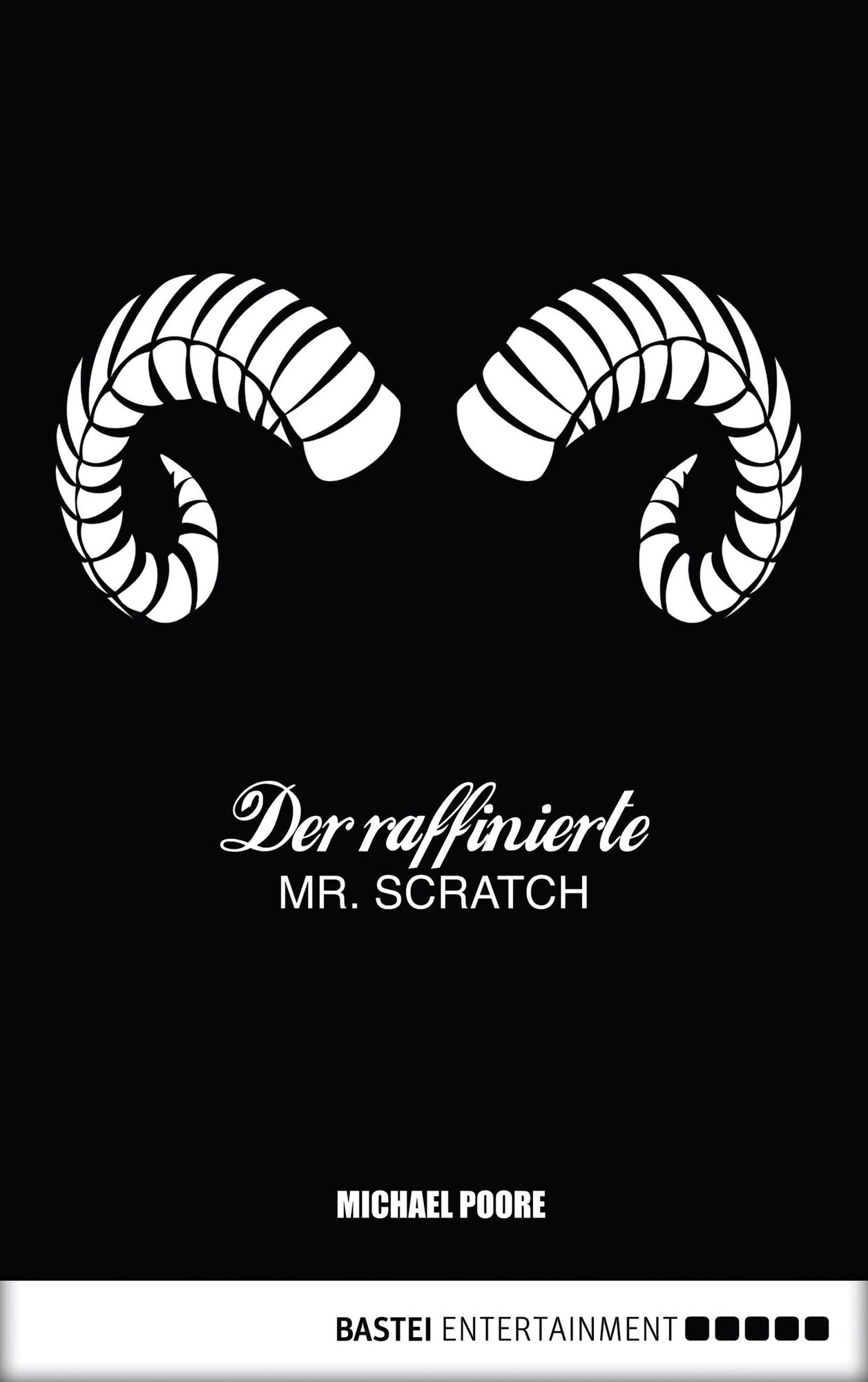 Der raffinierte Mr. Scratch: Roman