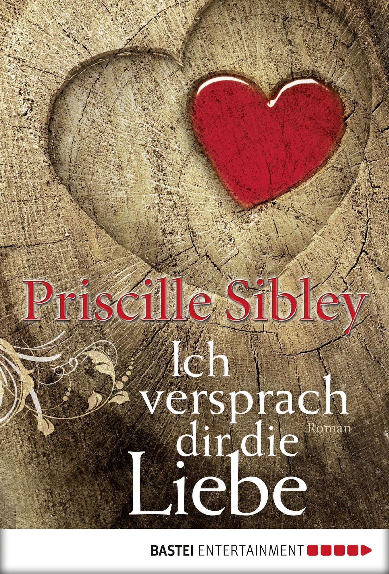 Ich versprach dir die Liebe: Roman