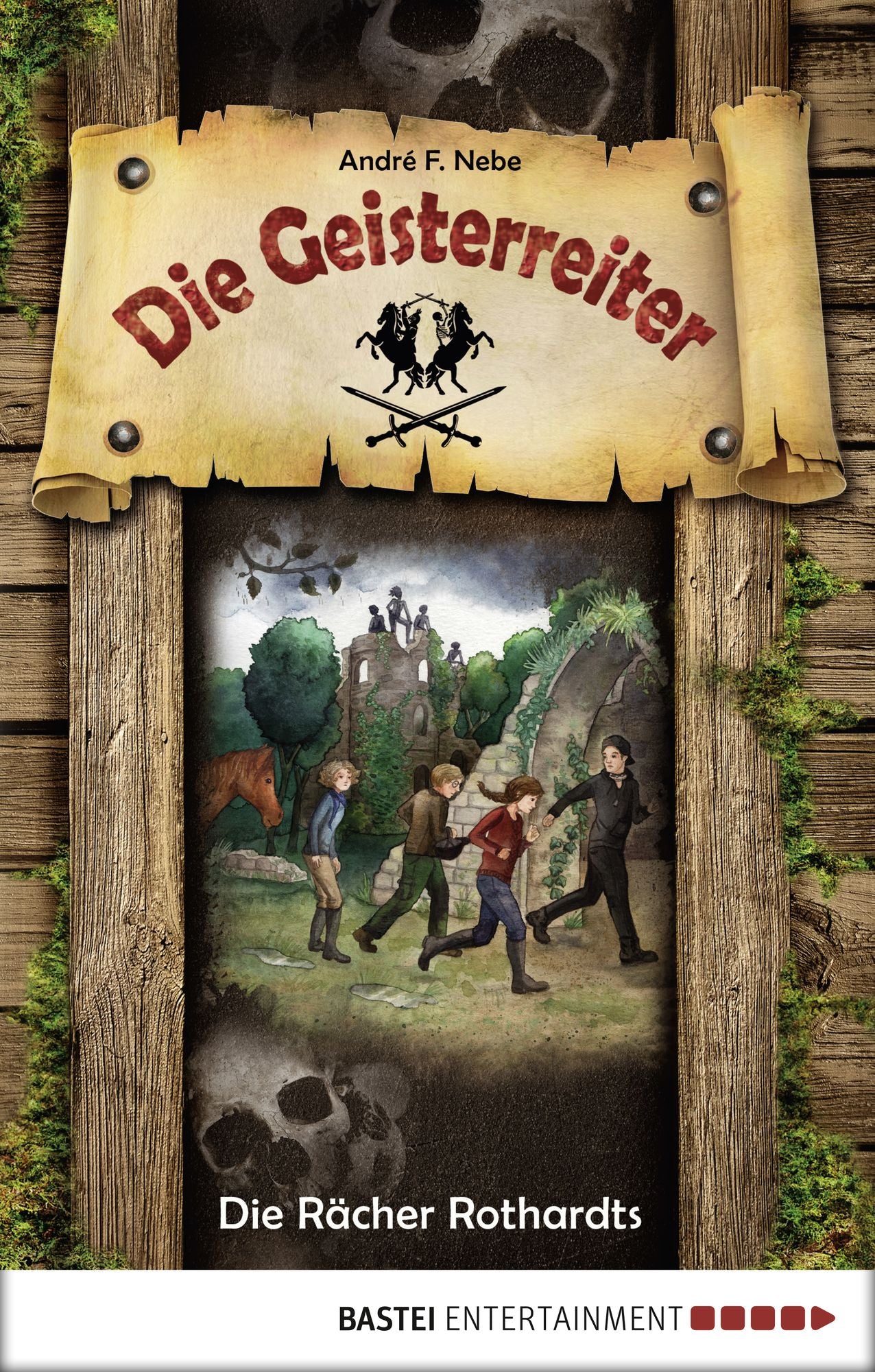 Die Geisterreiter - Die Rächer Rothardts: Band 2