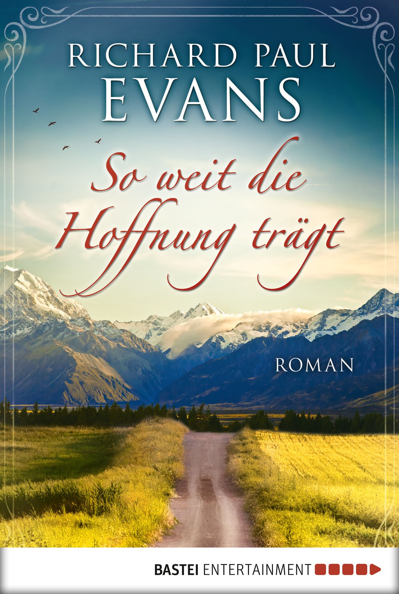 So weit die Hoffnung trägt