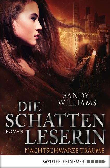 Die Schattenleserin - Nachtschwarze Träume: Roman