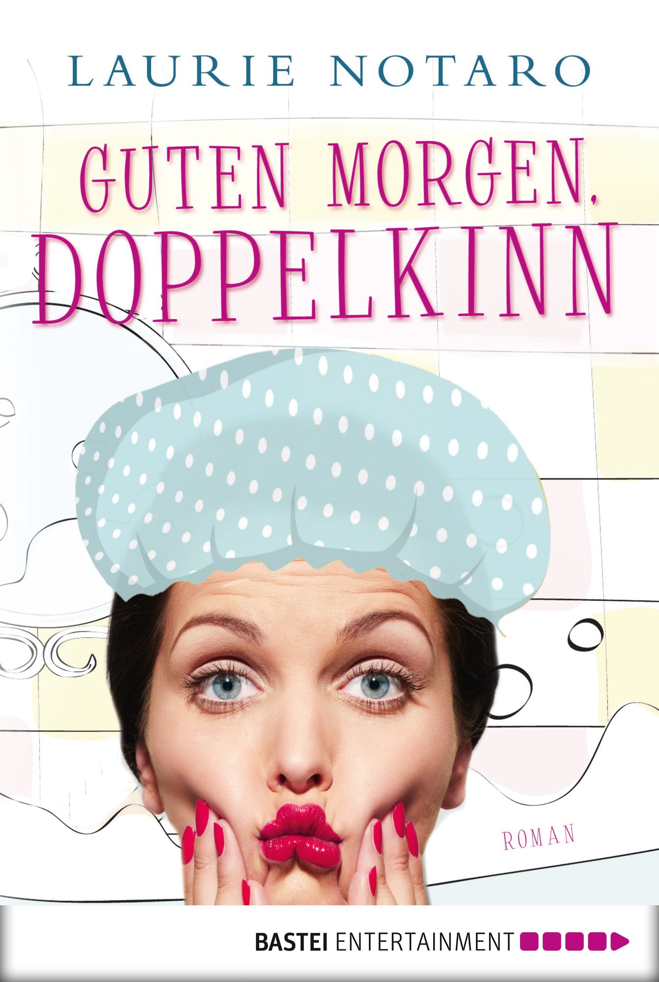 Guten Morgen, Doppelkinn: Roman