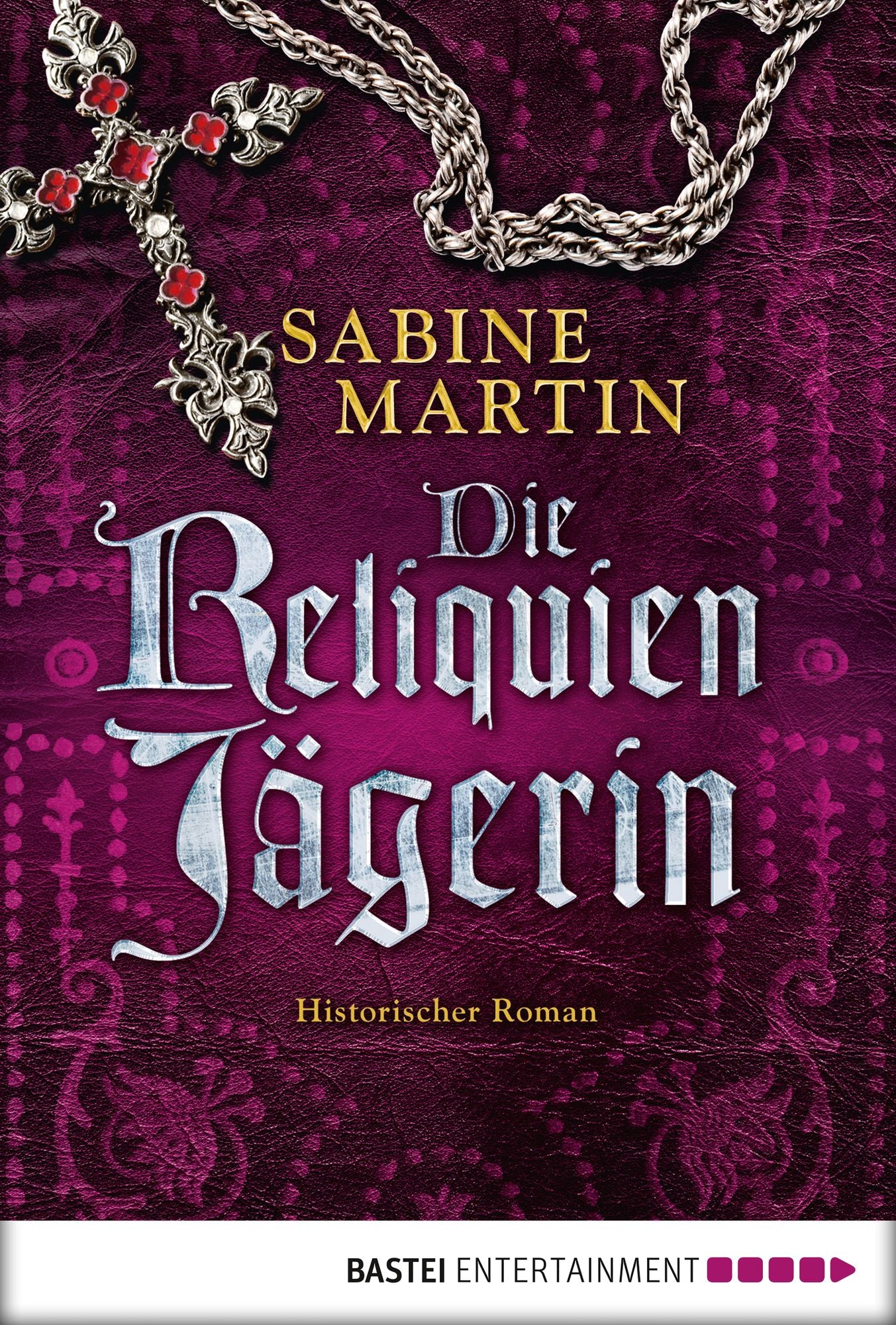 Die Reliquienjägerin: Historischer Roman