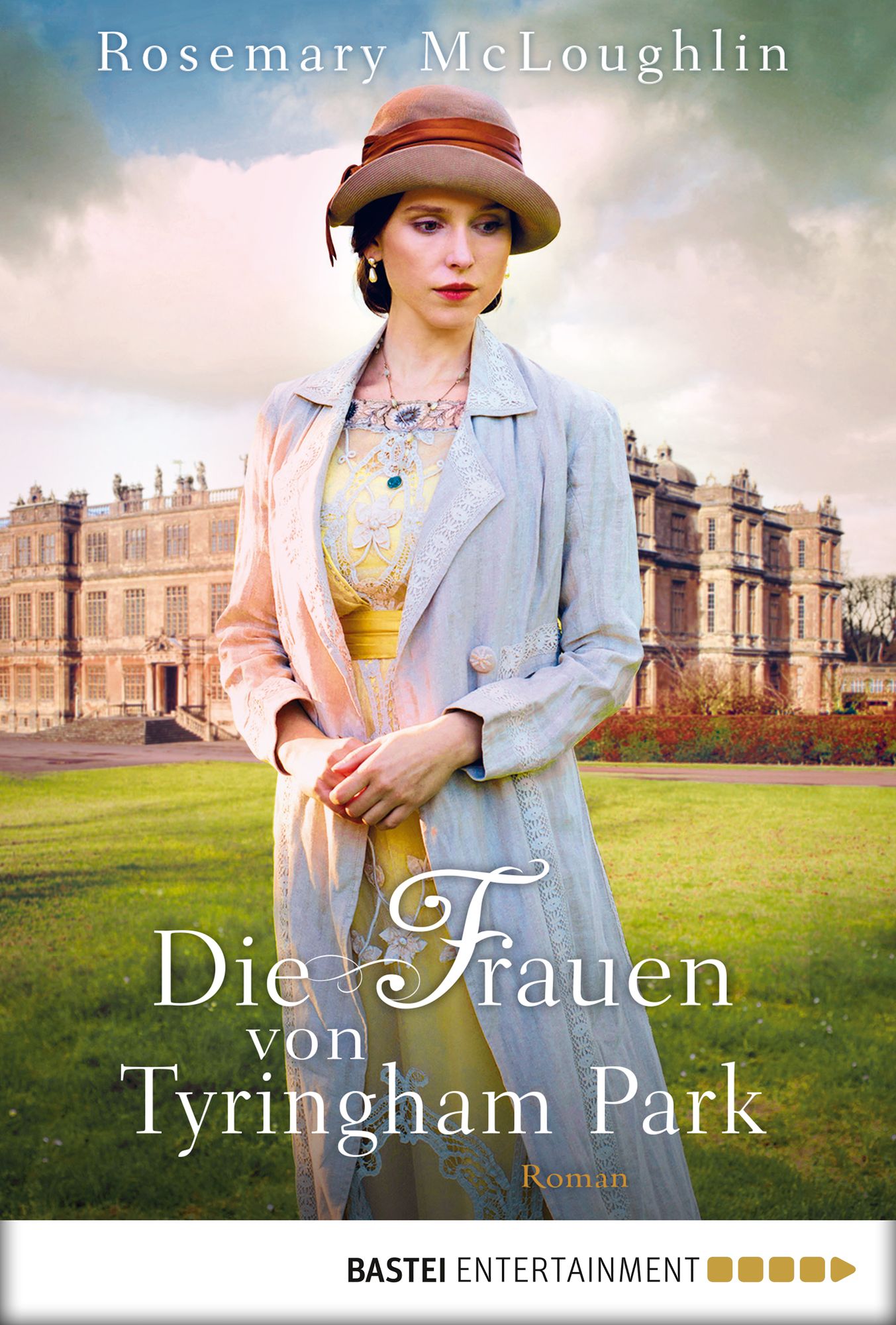 Die Frauen von Tyringham Park: Historischer Roman