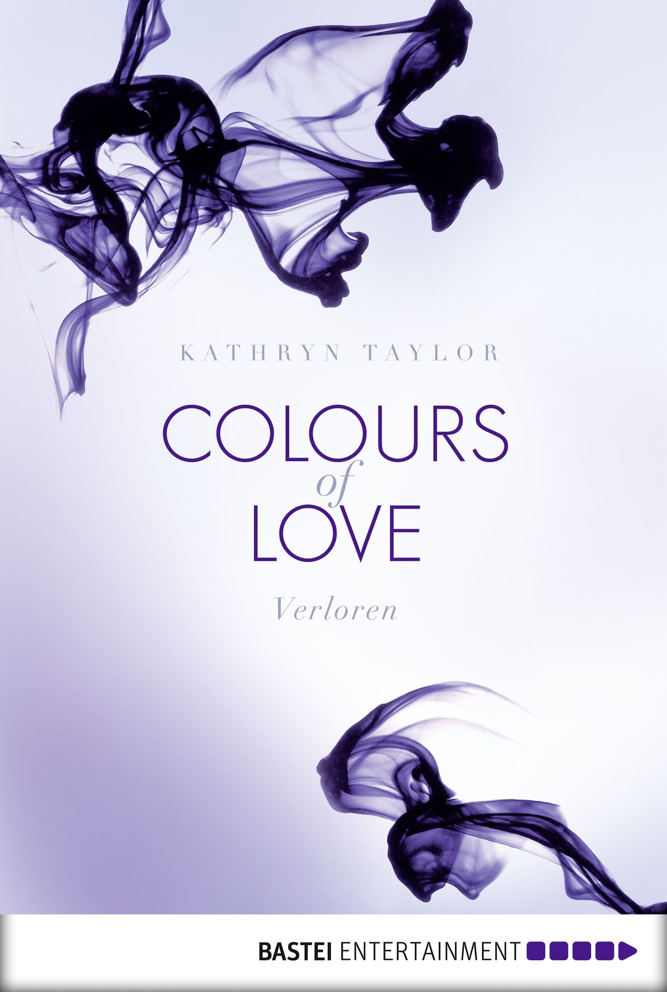 Colours of Love - Verloren: Roman