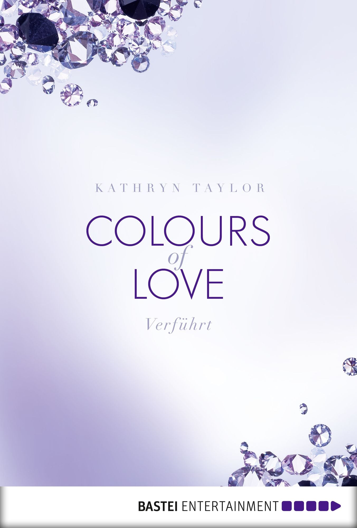 Colours of Love - Verführt: Roman