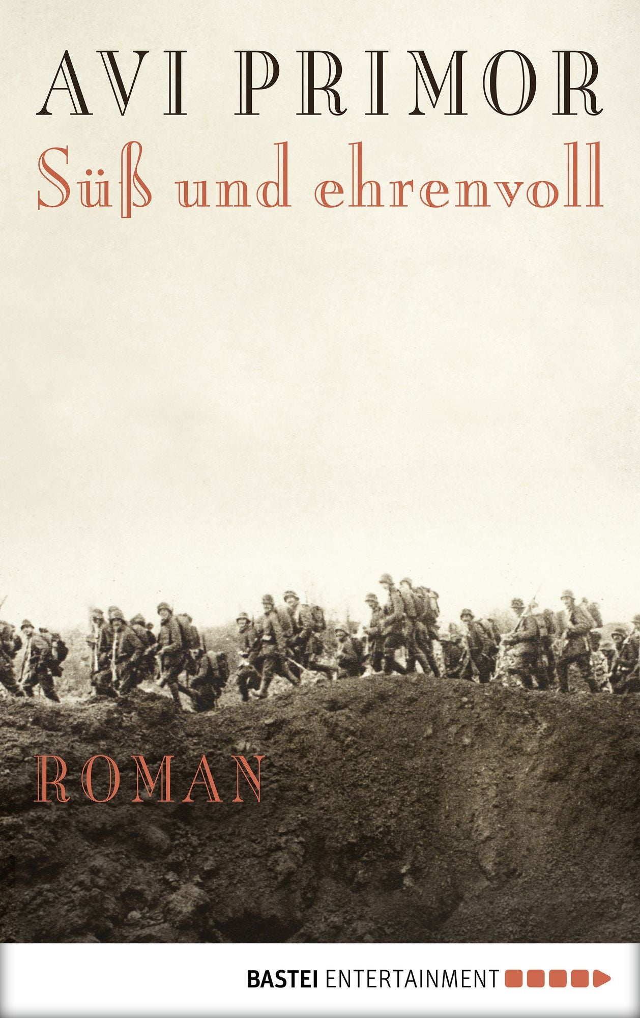 Süß und ehrenvoll: Roman