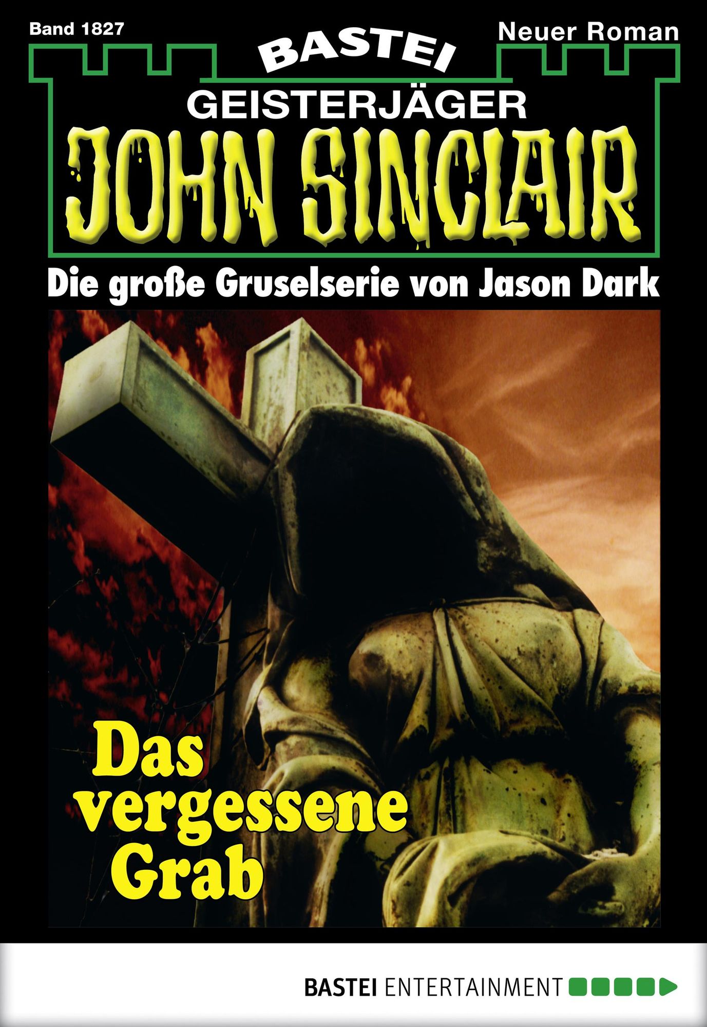 John Sinclair - Folge 1827: Das vergessene Grab