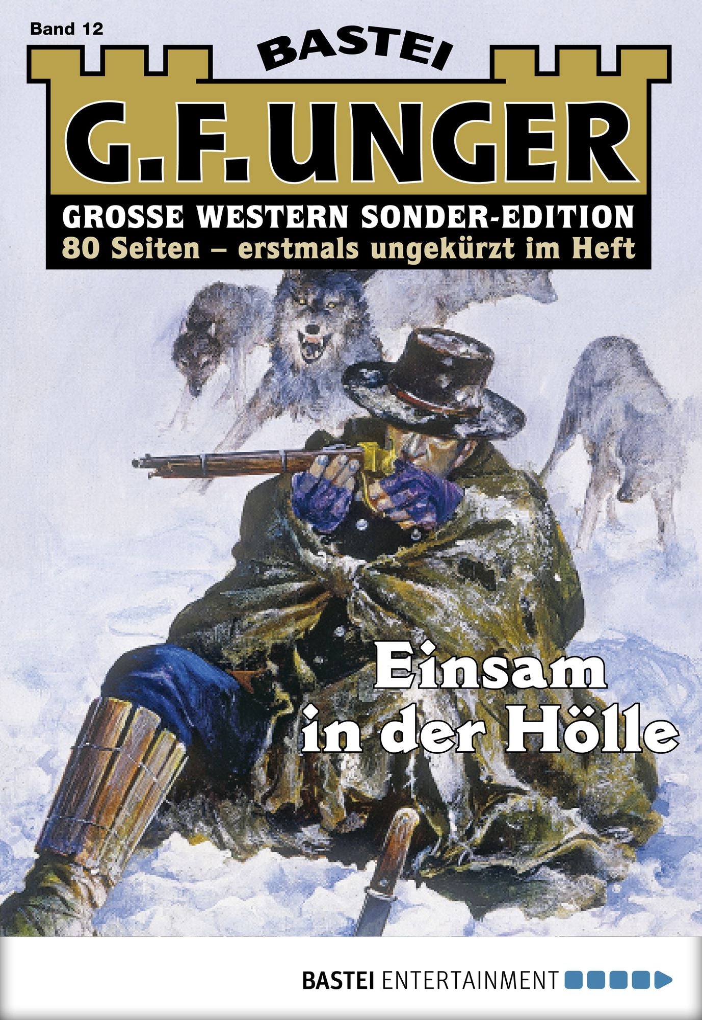 G. F. Unger Sonder-Edition - Folge 012: Einsam in der Hölle