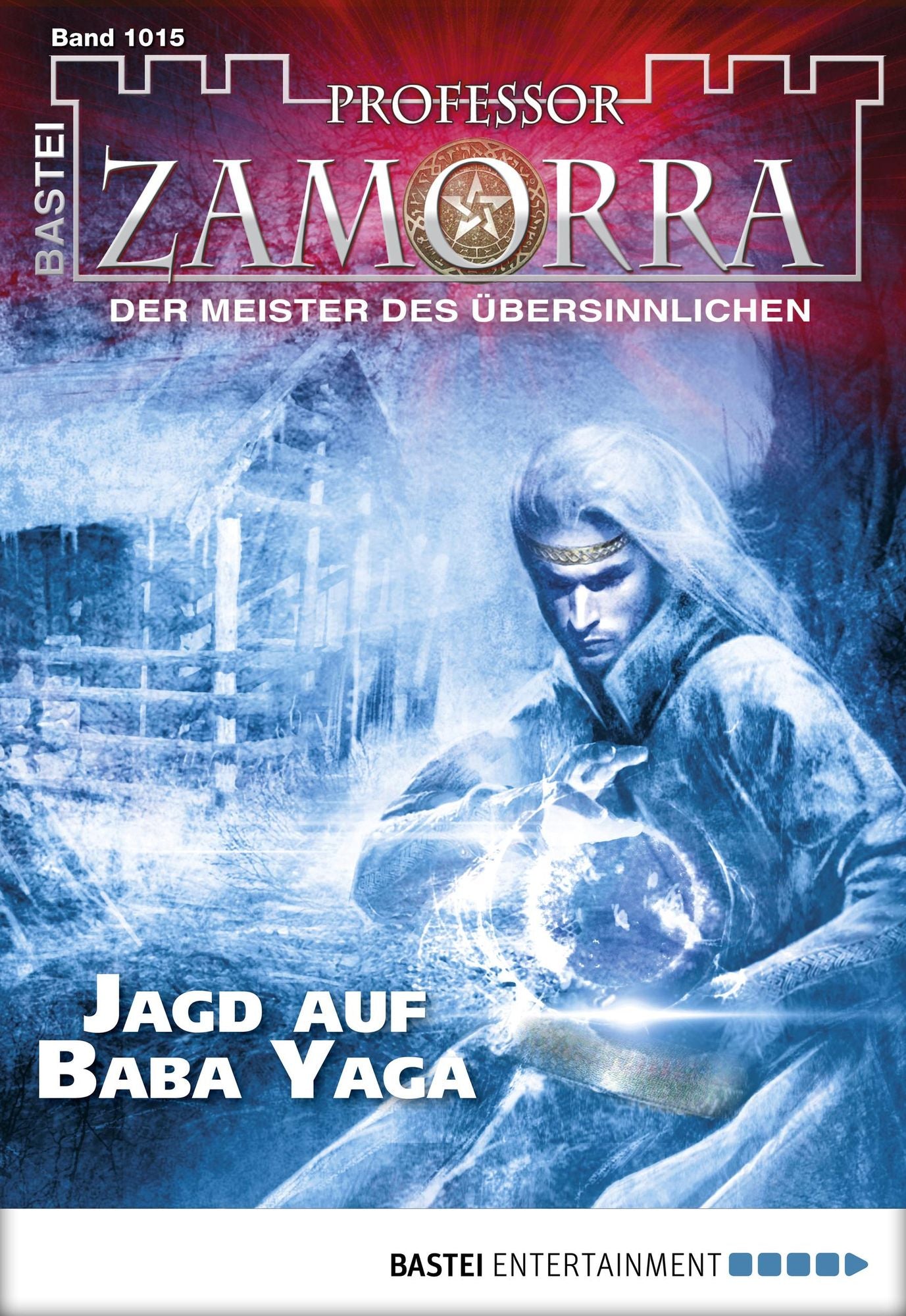 Professor Zamorra - Folge 1015: Jagd auf Baba Yaga