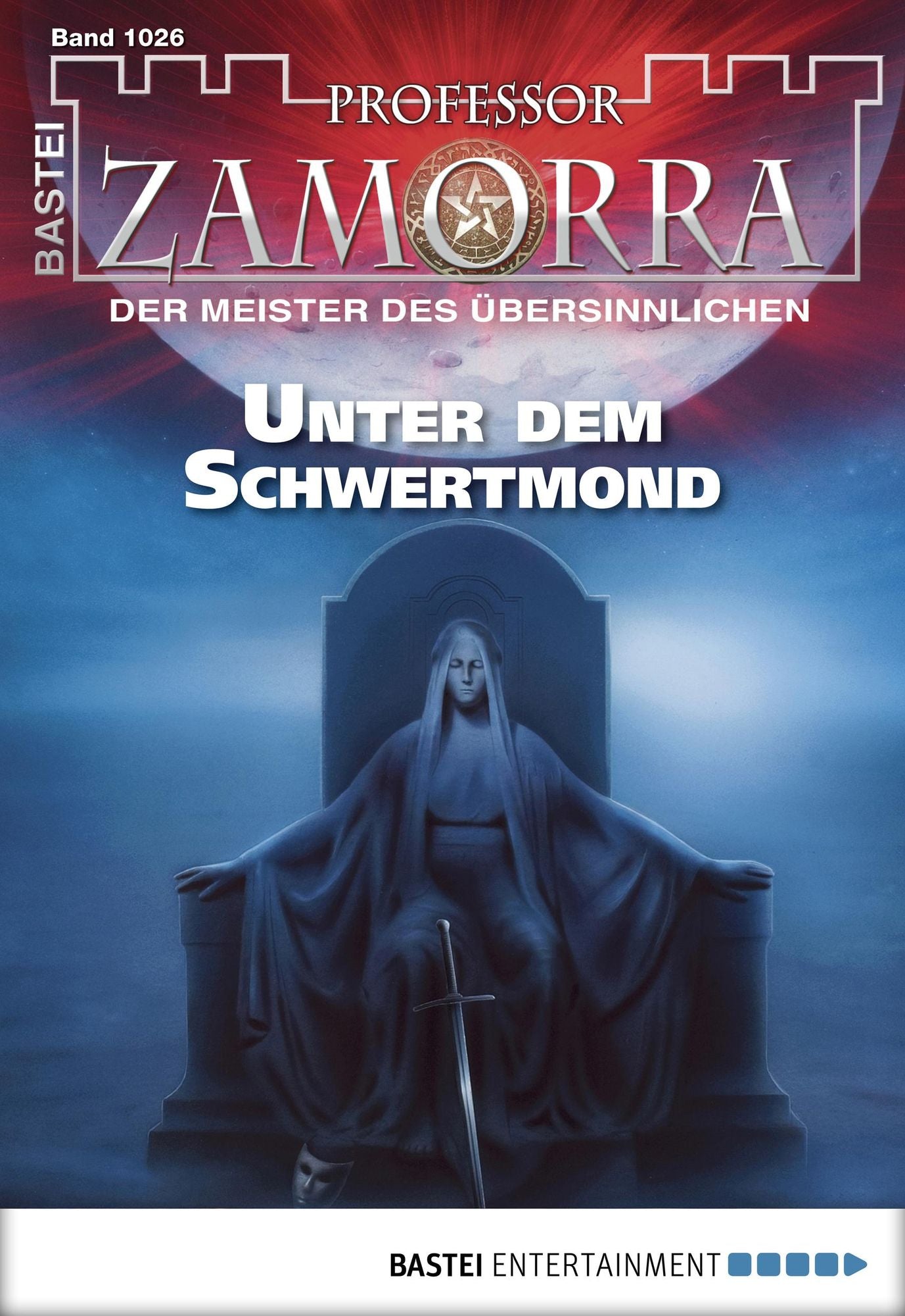 Professor Zamorra - Folge 1026: Unter dem Schwertmond