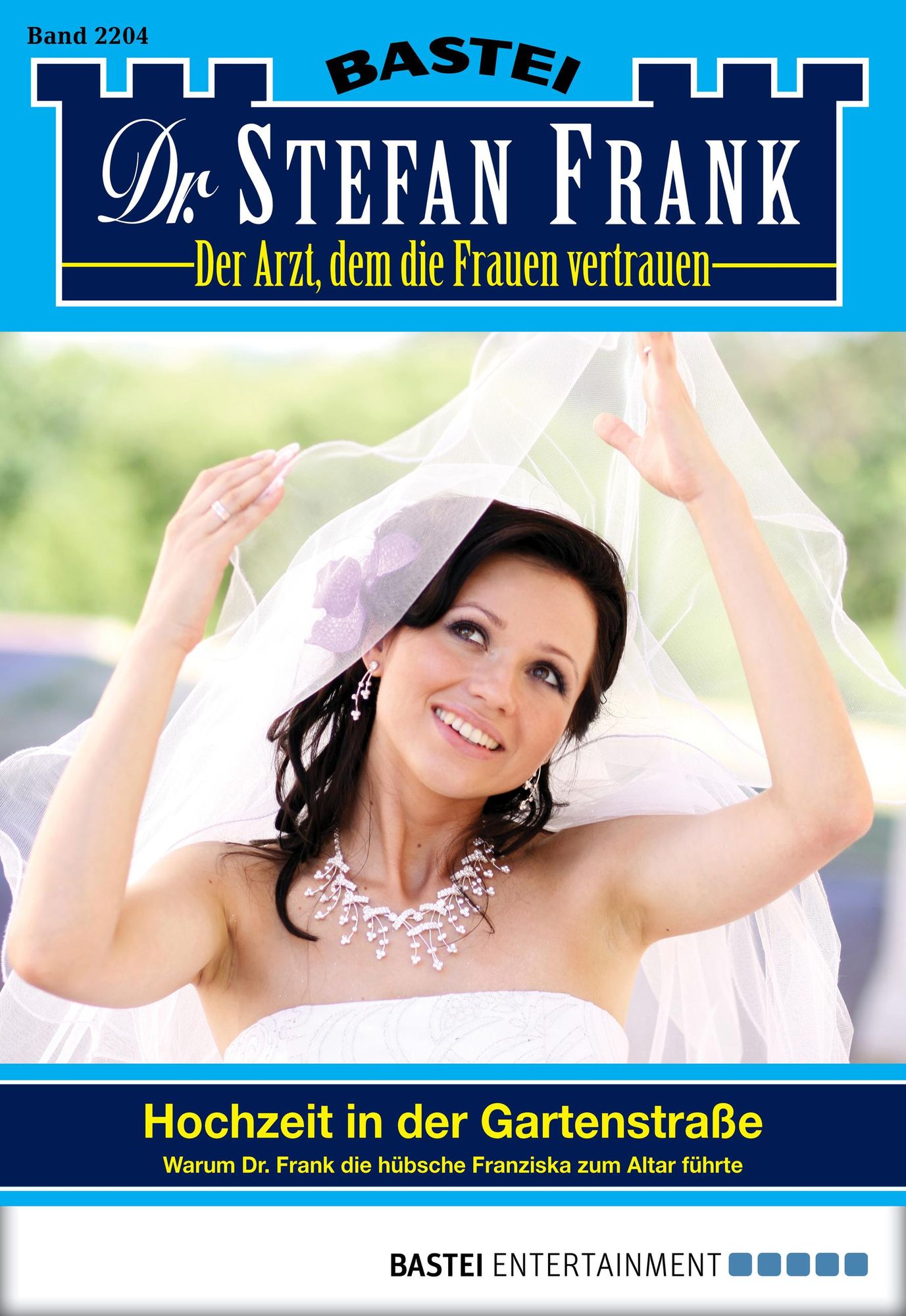 Dr. Stefan Frank - Folge 2204: Hochzeit in der Gartenstraße