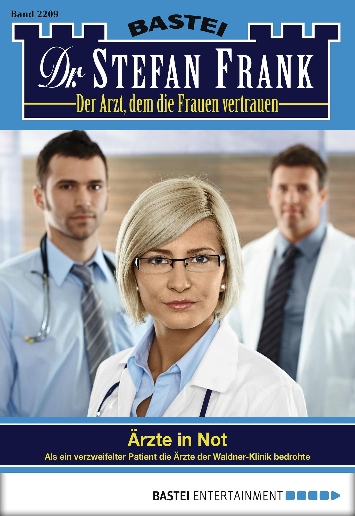 Dr. Stefan Frank - Folge 2209: Ärzte in Not