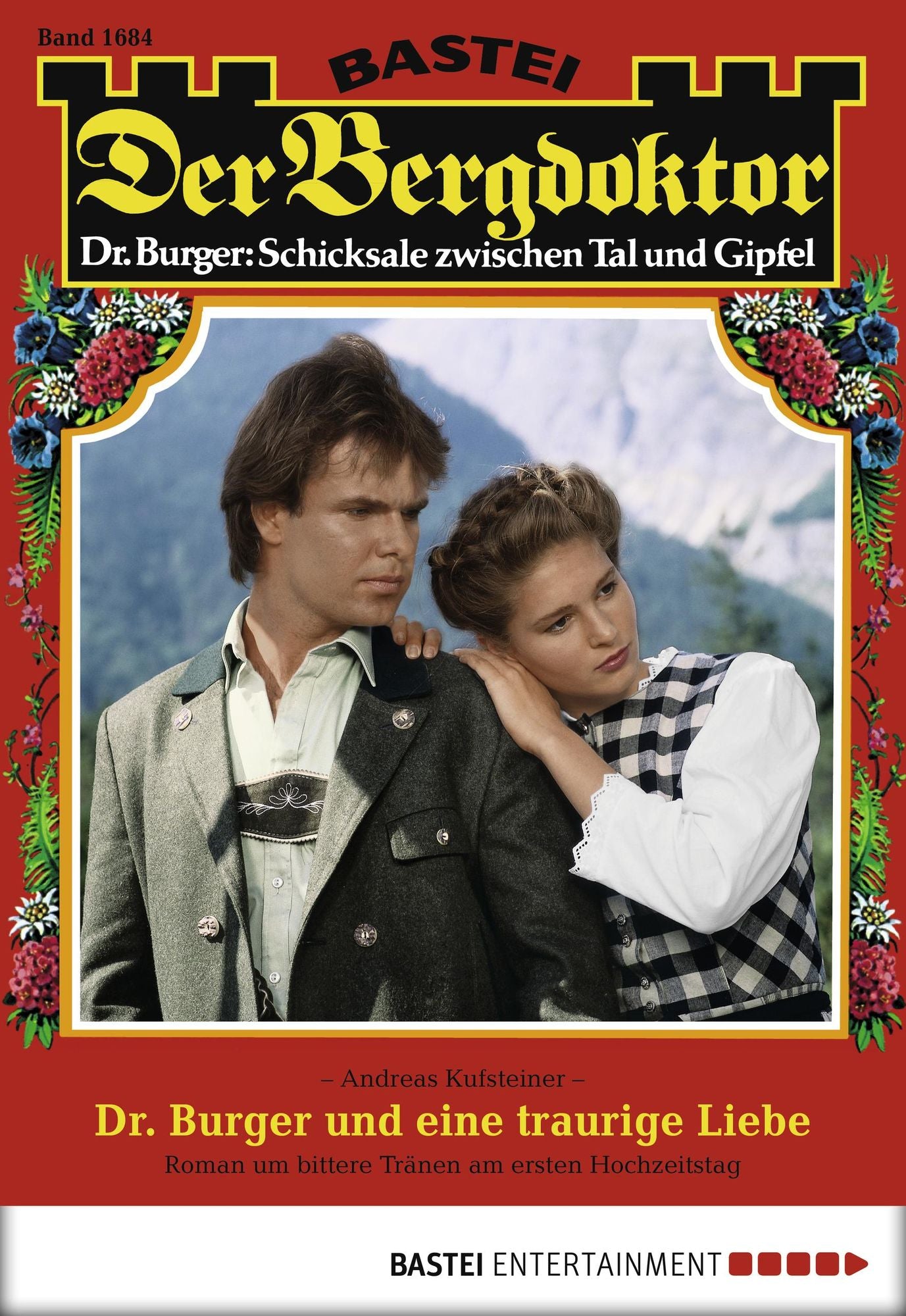 Der Bergdoktor - Folge 1684: Dr. Burger und eine traurige Liebe
