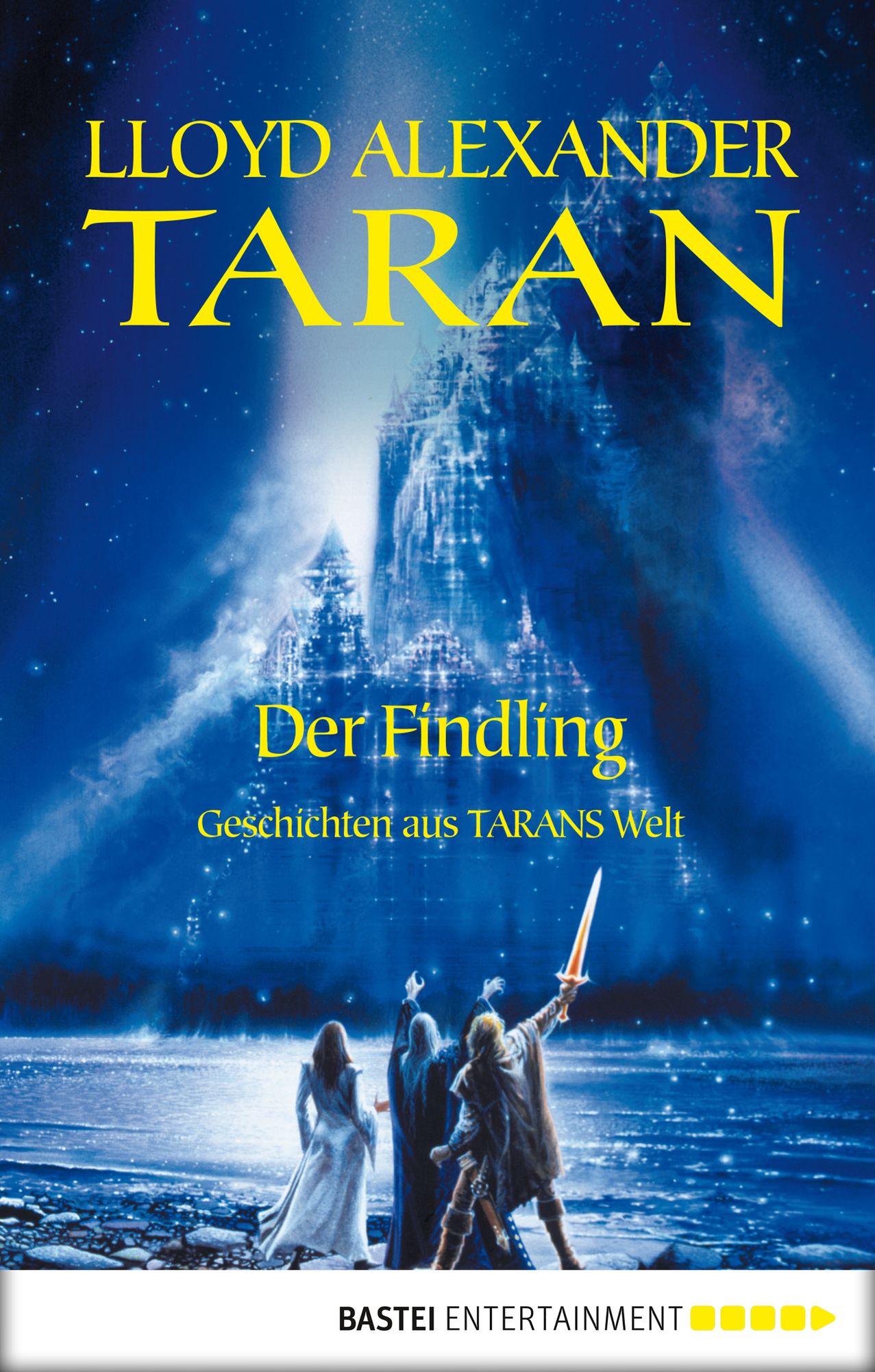 Taran - Der Findling: Geschichten aus Tarans Welt