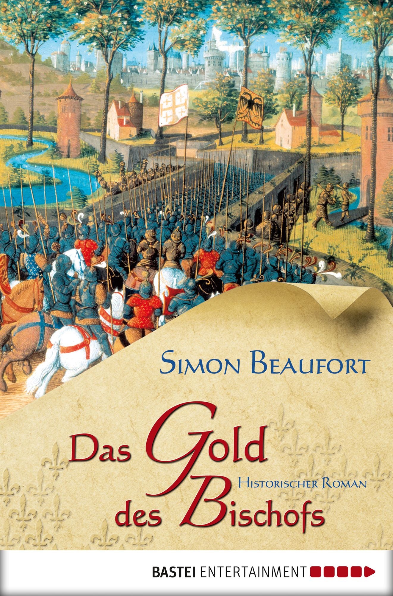 Das Gold des Bischofs: Historischer Roman