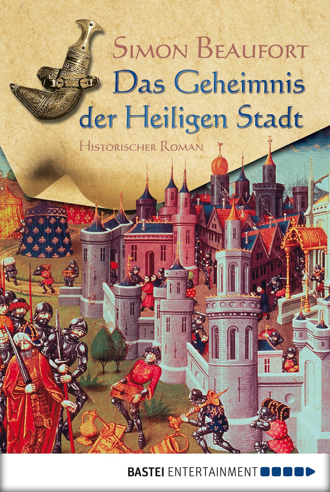 Das Geheimnis der Heiligen Stadt: Historischer Roman