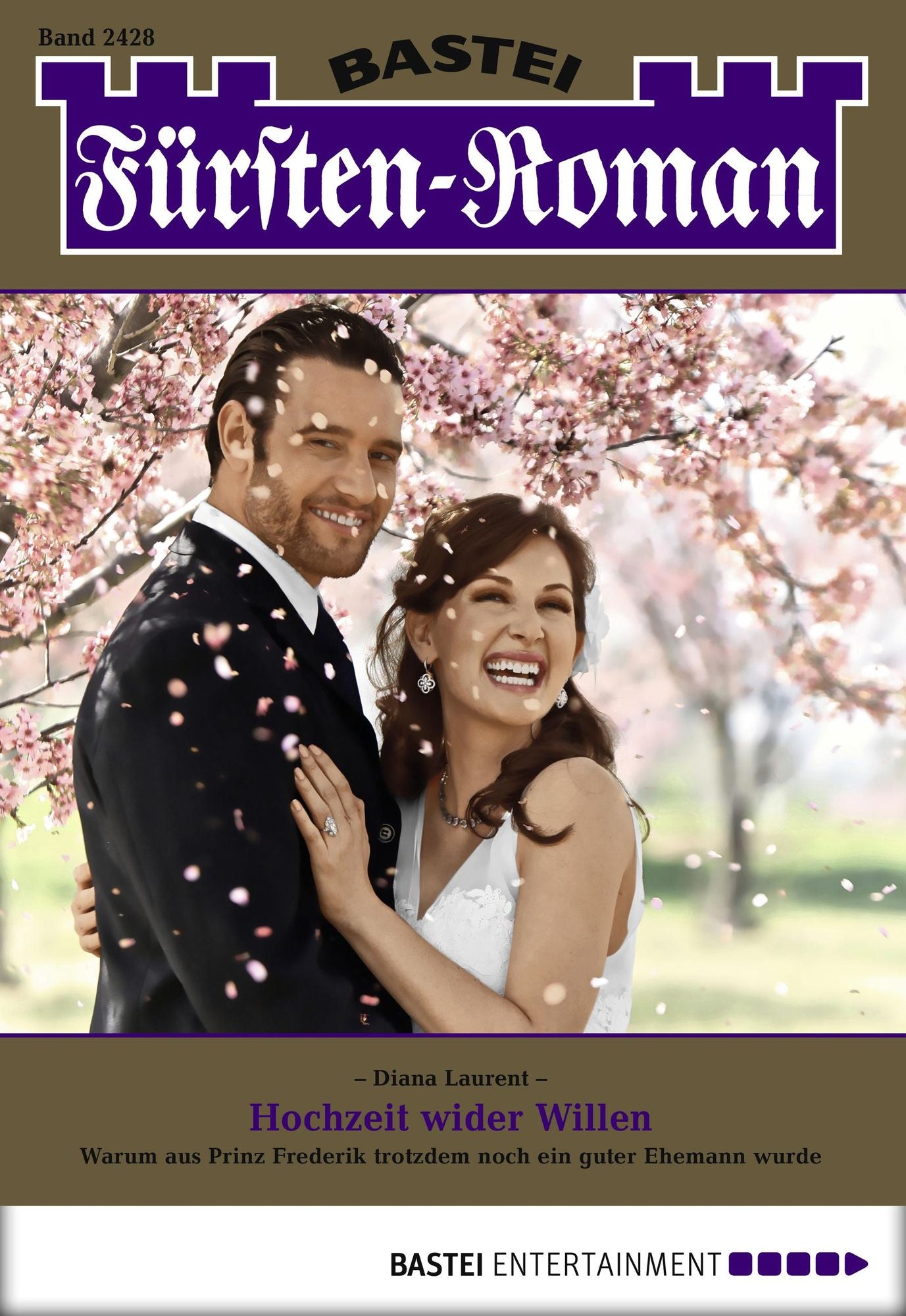 Fürsten-Roman - Folge 2428: Hochzeit wider Willen