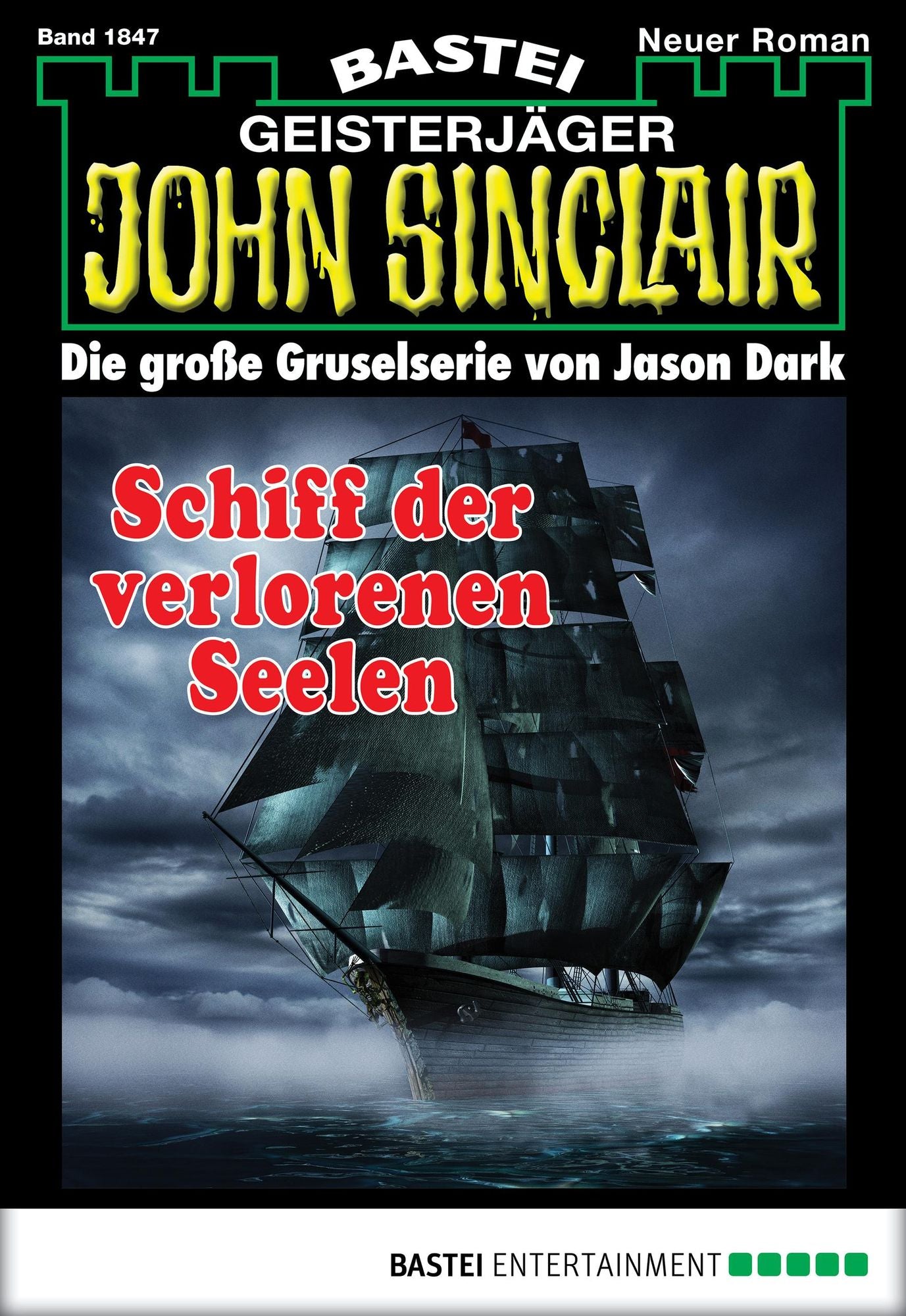 John Sinclair - Folge 1847: Schiff der verlorenen Seelen
