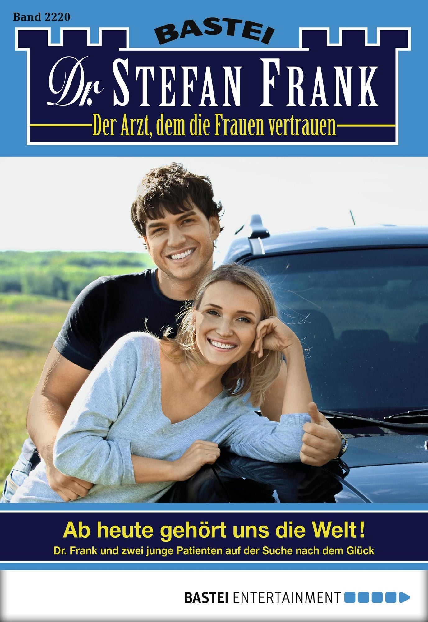 Dr. Stefan Frank - Folge 2220: Ab heute gehört uns die Welt!