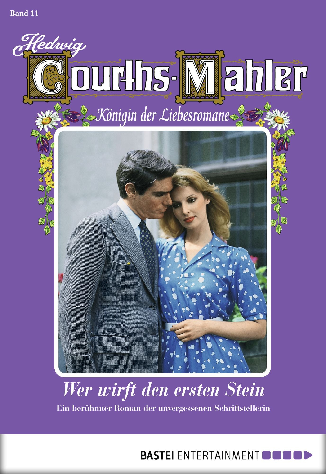 Hedwig Courths-Mahler - Folge 011: Wer wirft den ersten Stein?