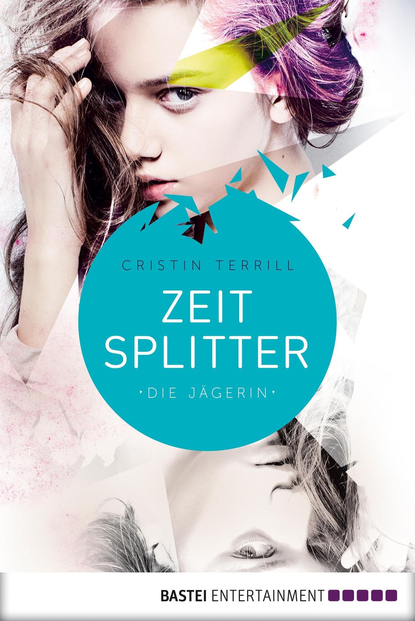 Zeitsplitter - Die Jägerin: Roman