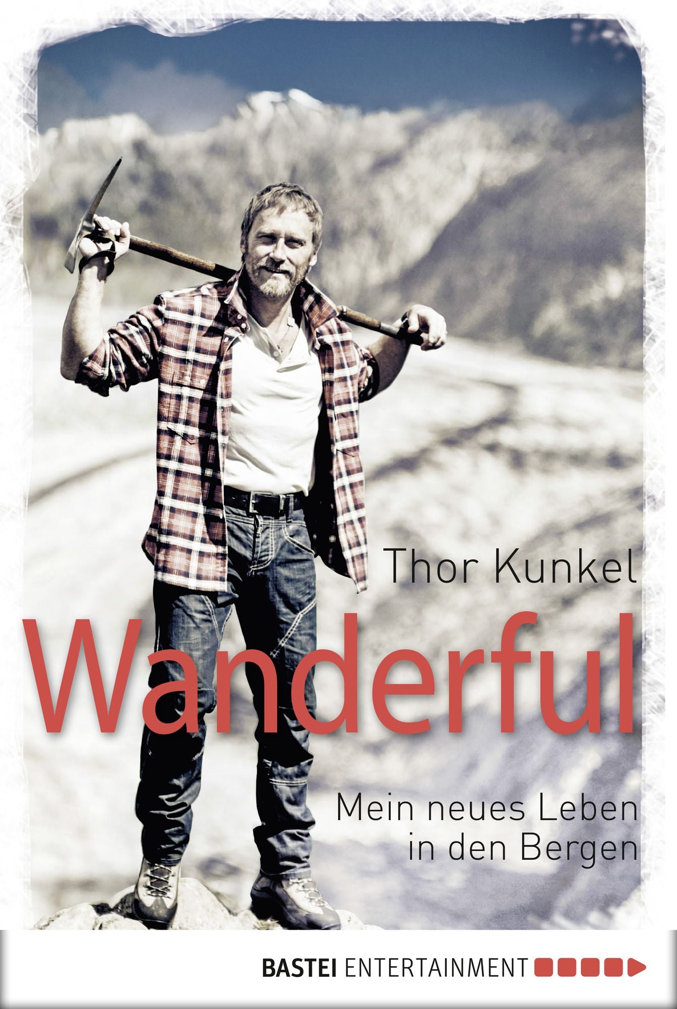 Wanderful: Mein neues Leben in den Bergen