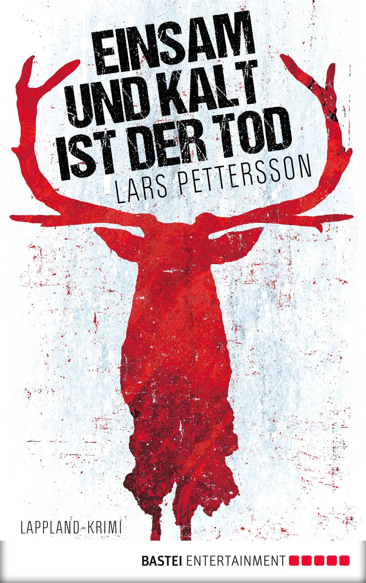 Einsam und kalt ist der Tod: Lappland-Krimi