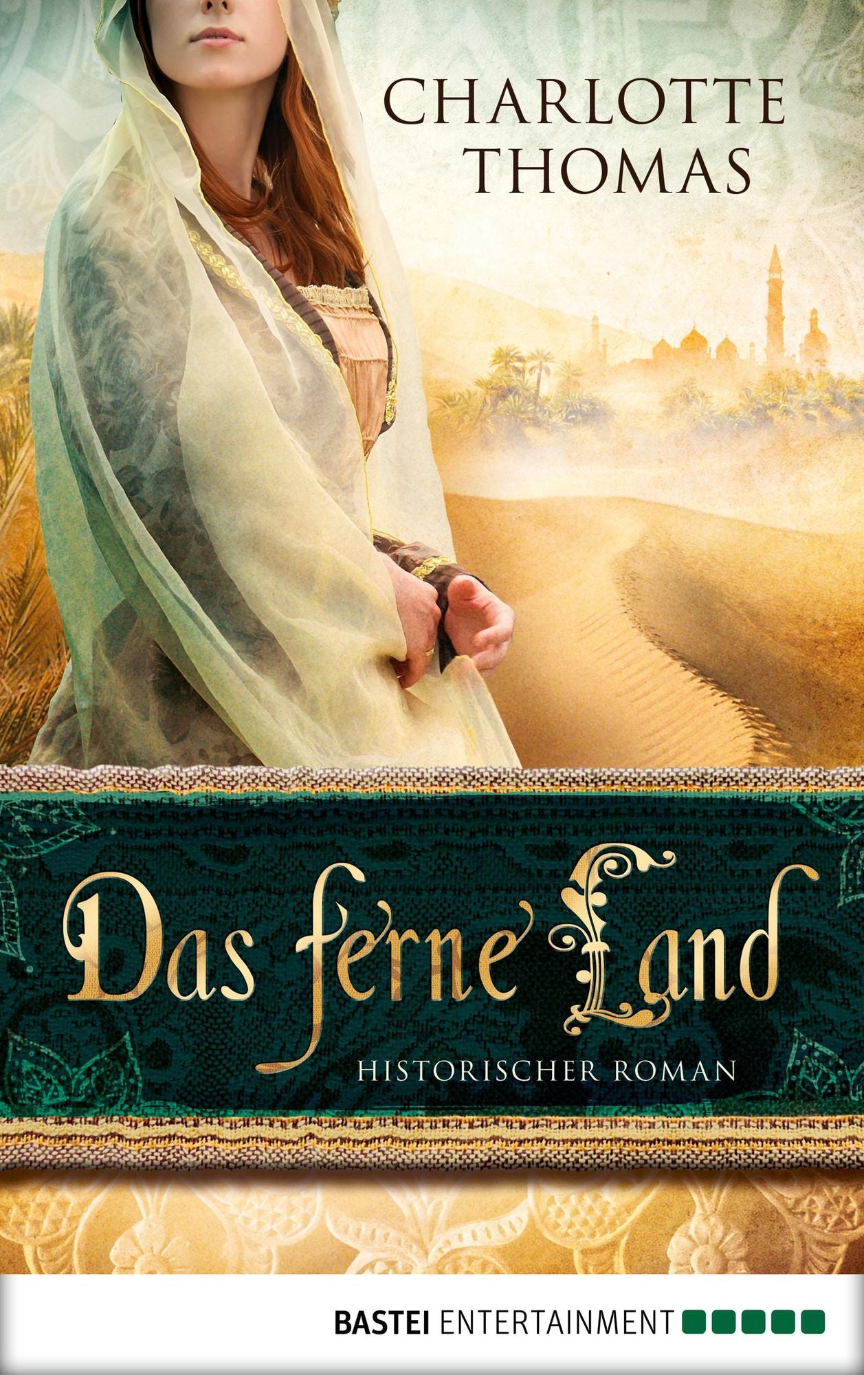 Das ferne Land: Historischer Roman