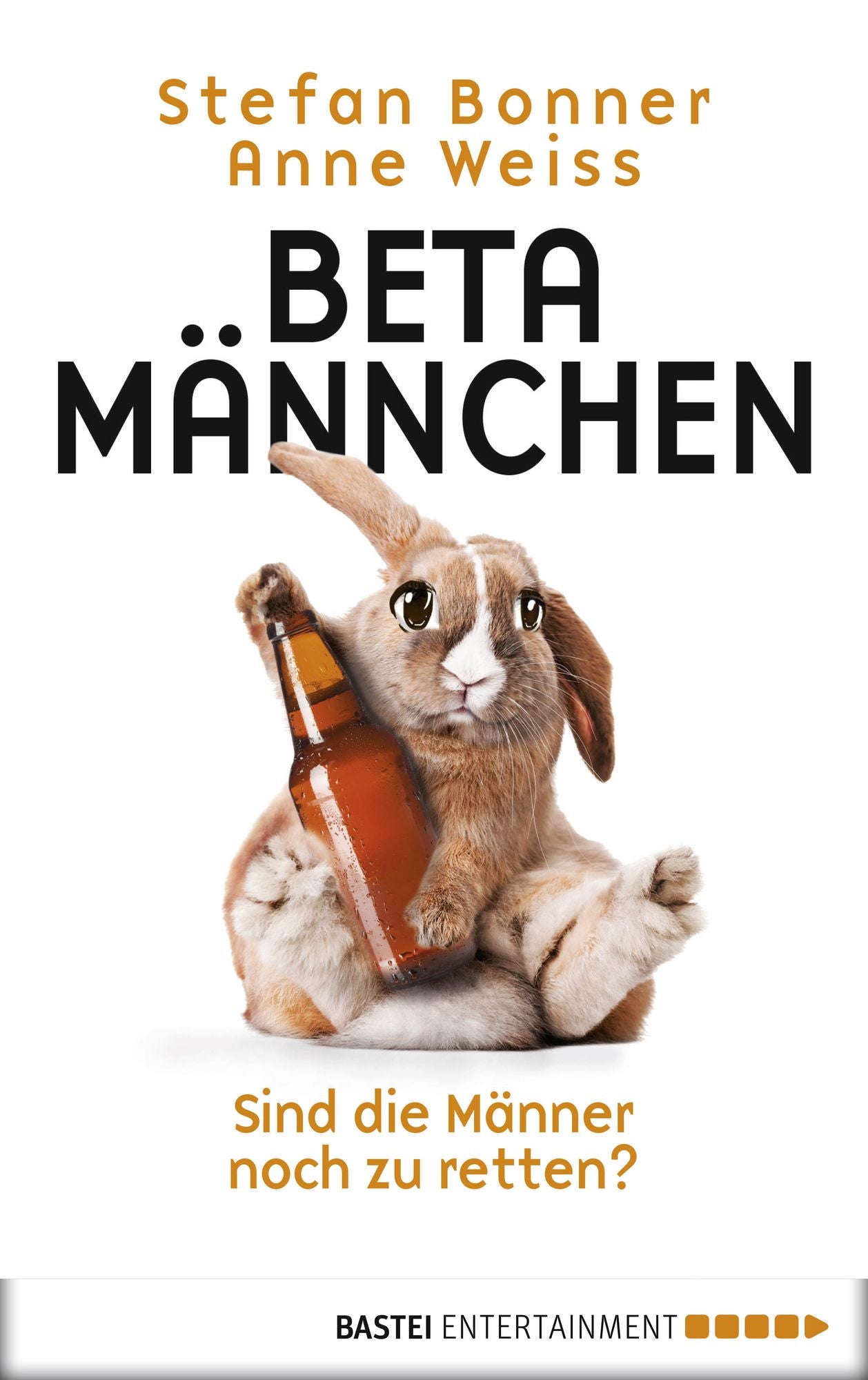 Betamännchen: Sind die Männer noch zu retten?