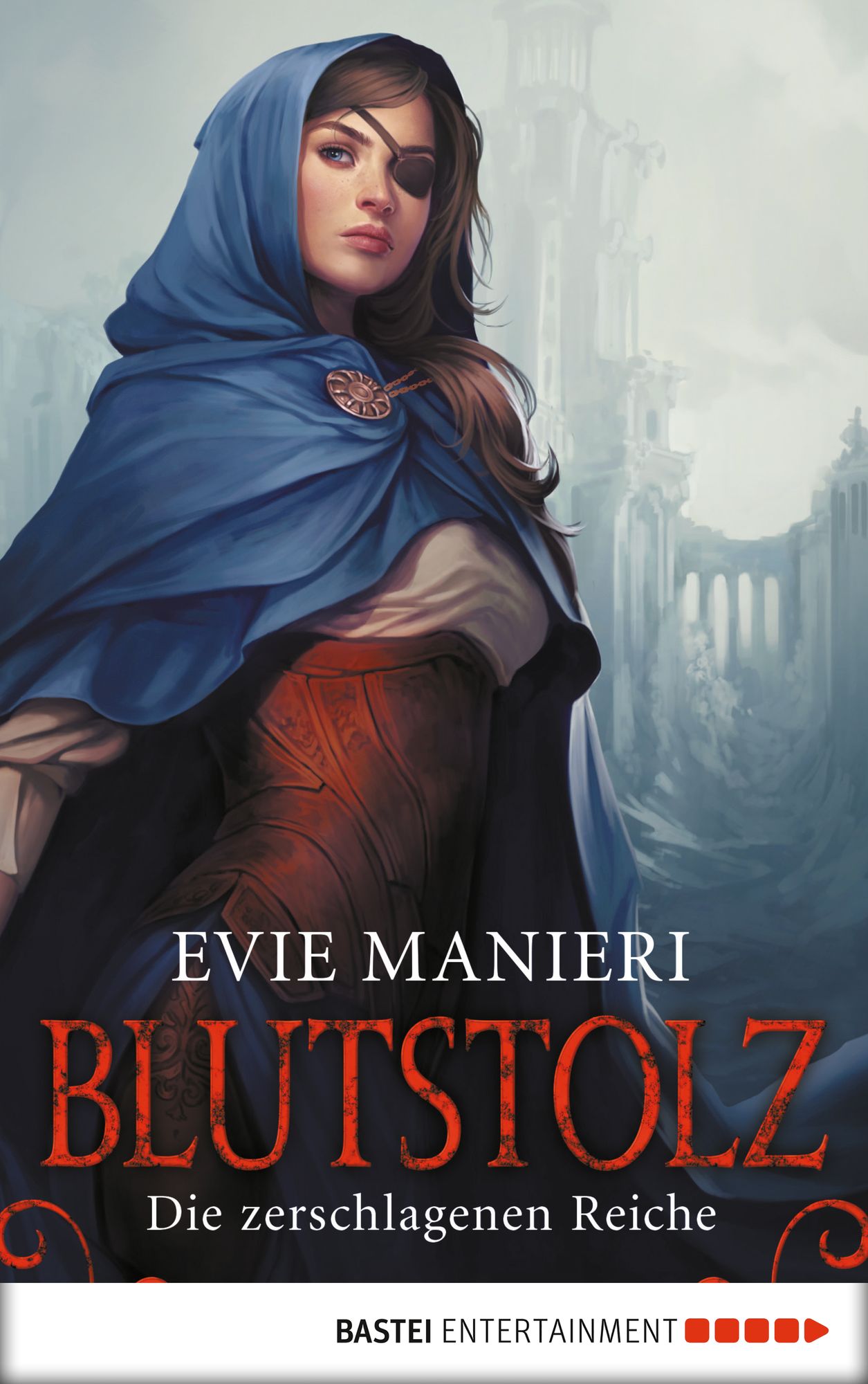 Die zerschlagenen Reiche: Blutstolz: Roman