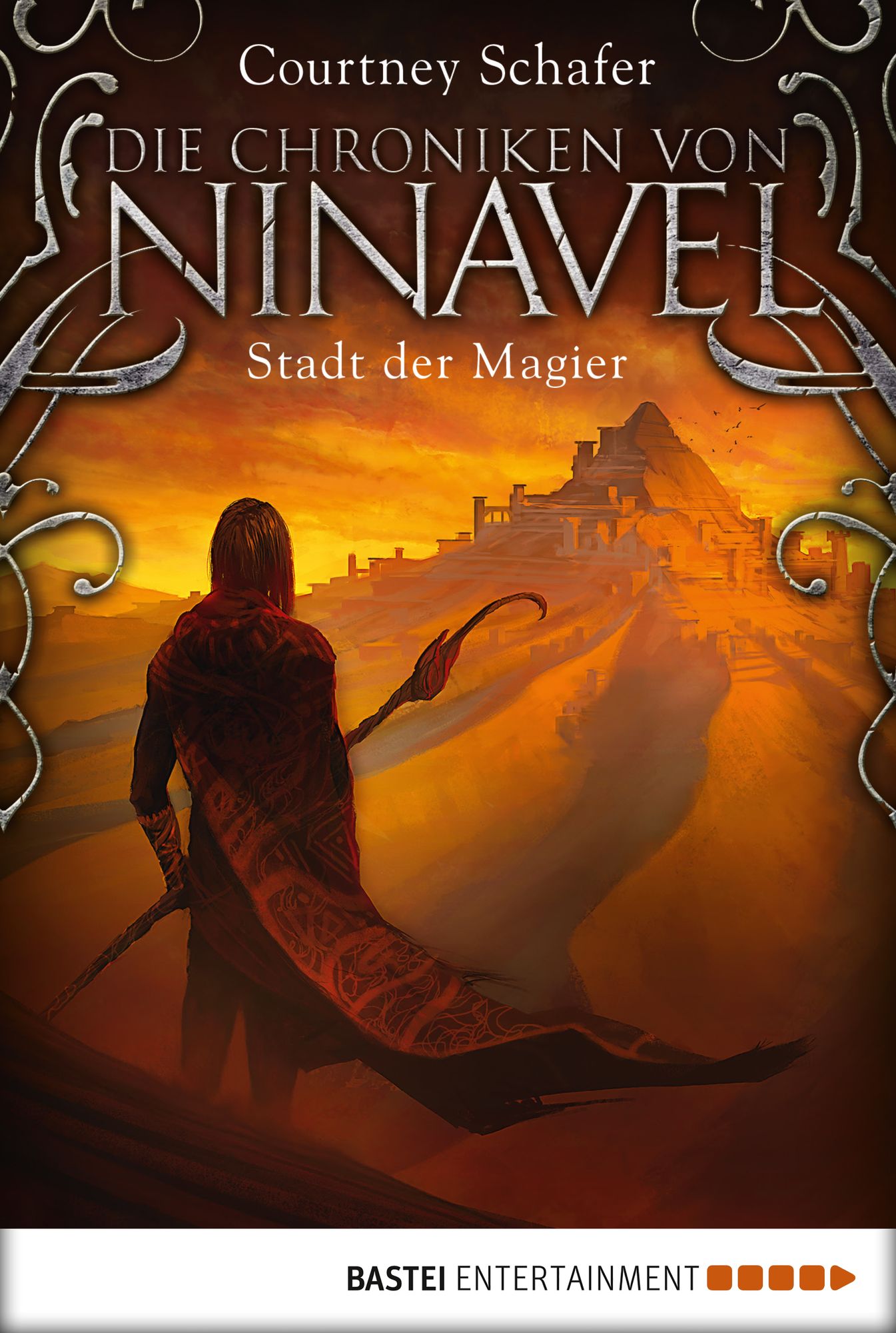 Die Chroniken von Ninavel - Stadt der Magier: Roman