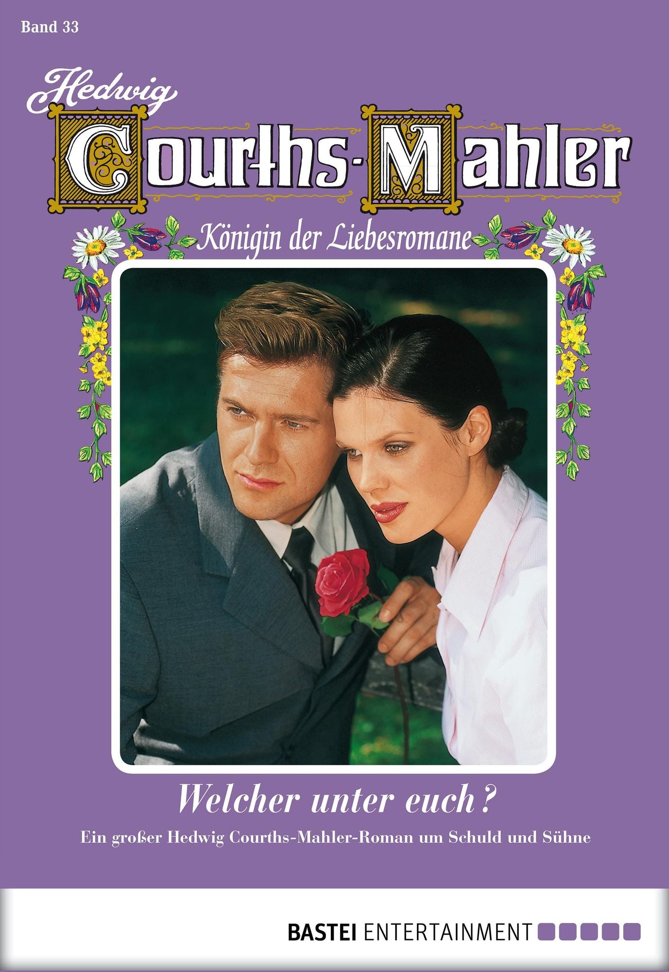 Hedwig Courths-Mahler - Folge 033: Welcher unter euch?