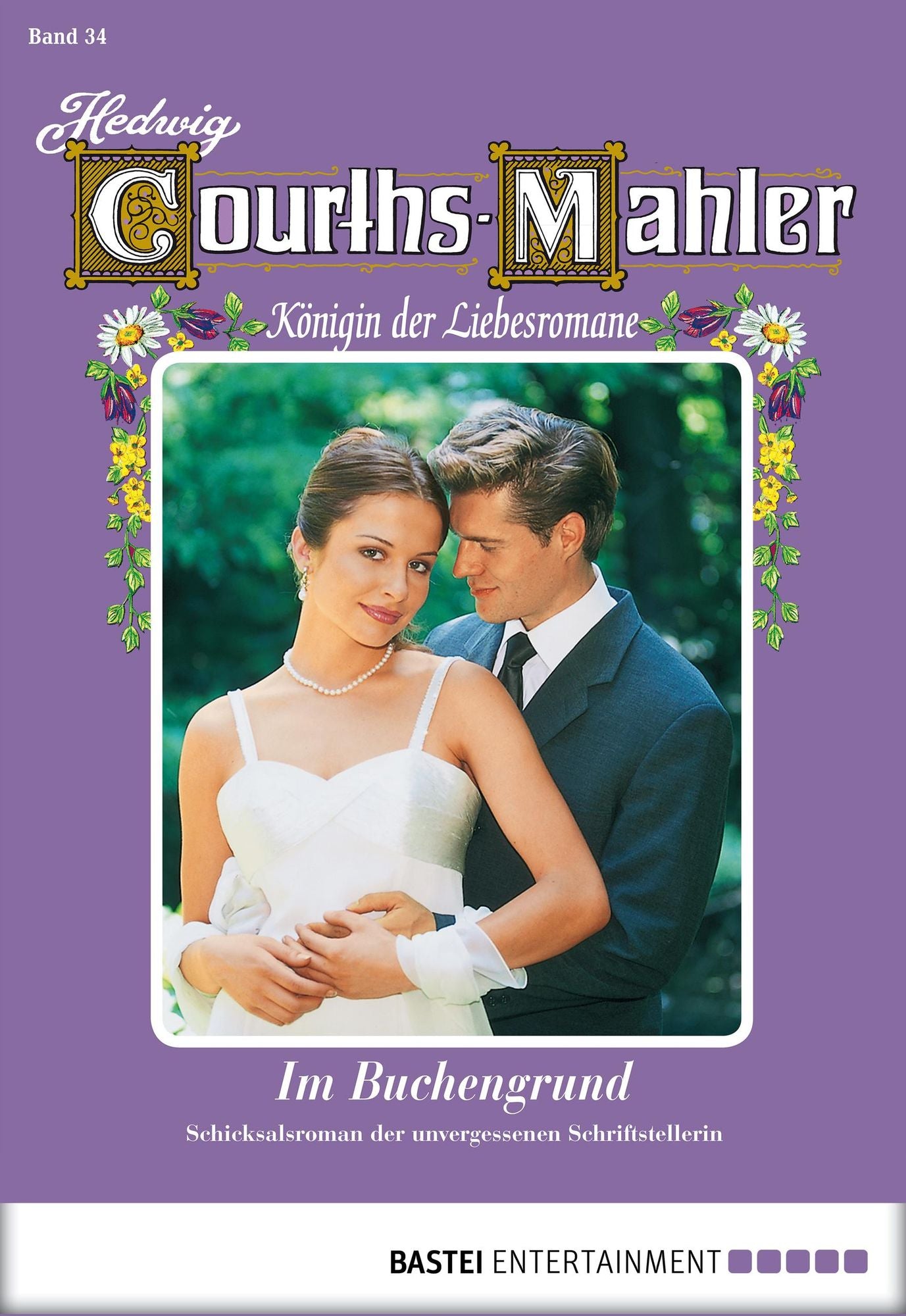 Hedwig Courths-Mahler - Folge 034: Im Buchengrund