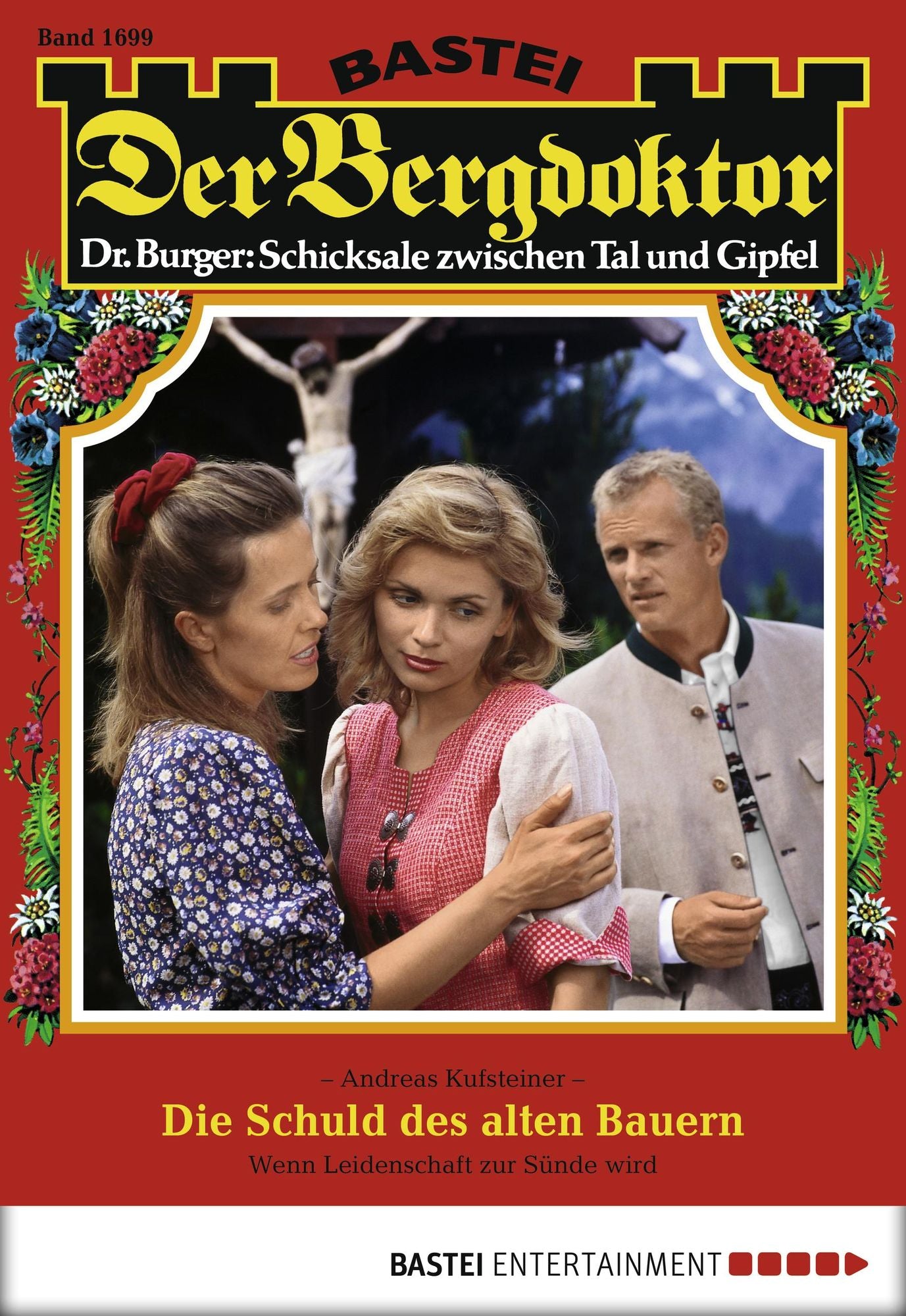 Der Bergdoktor - Folge 1699: Die Schuld des alten Bauern